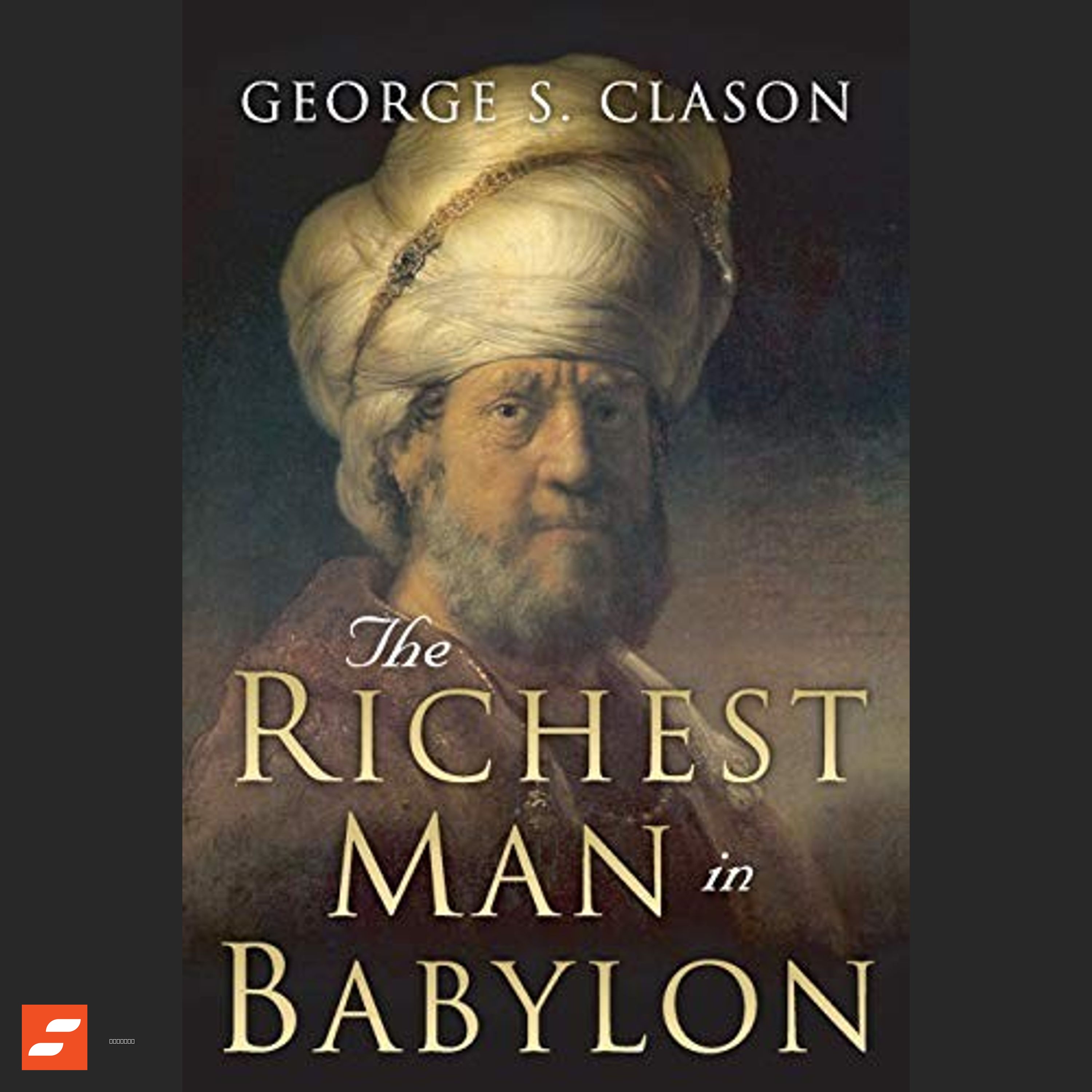 Der reichste Mann von Babylon Zusammenfassung | George Samuel Clason