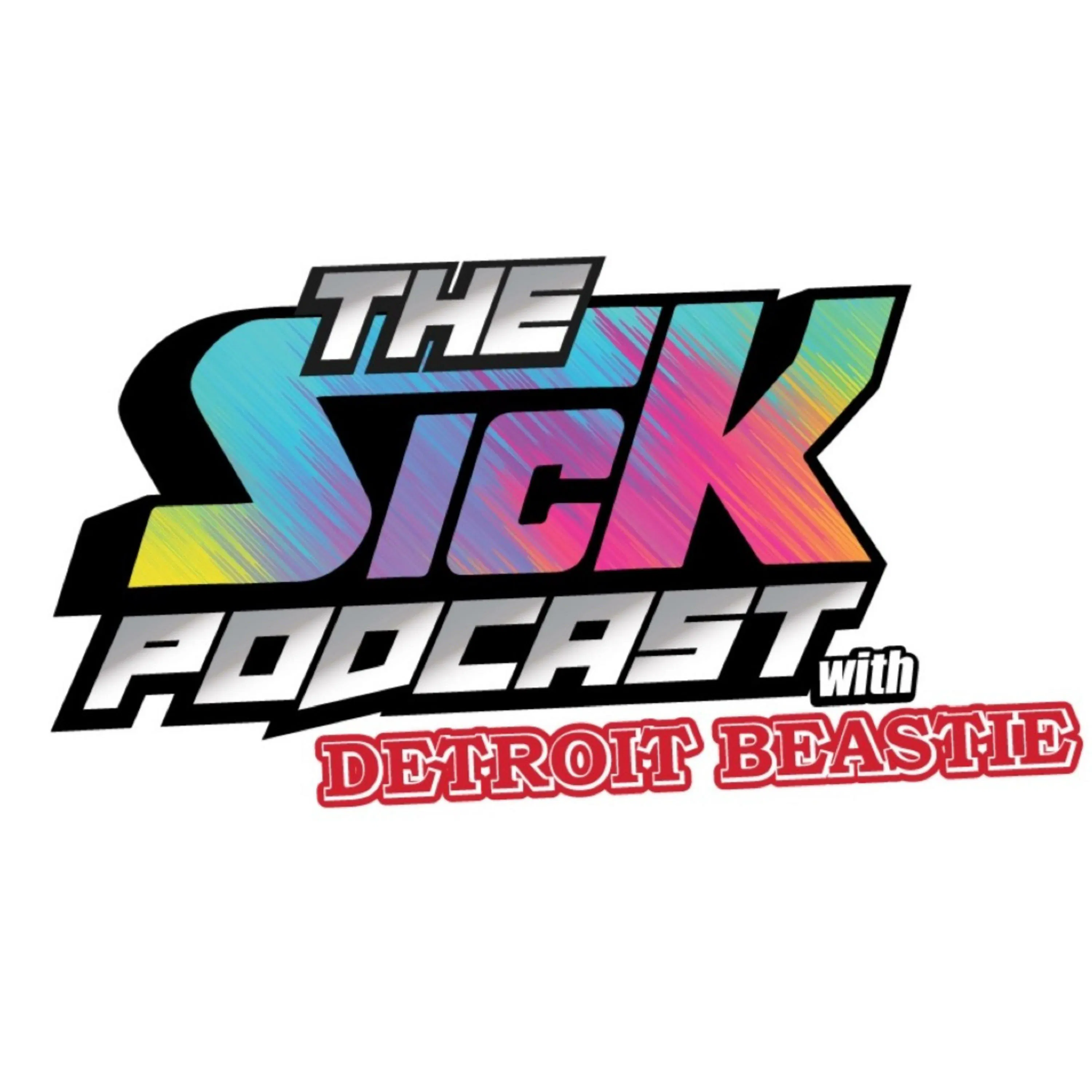 The Sick Podcast with Detroit Beastie: Detroit Red Wings