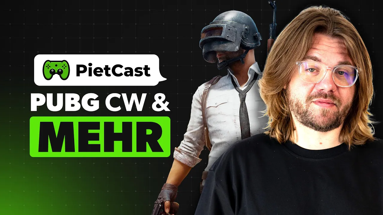 PietCast #491 - PUBG Creator Wars und was wir aktuell zocken