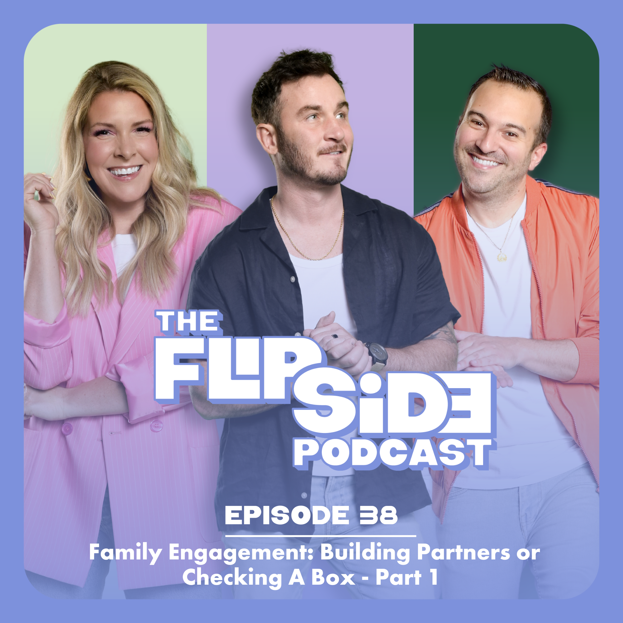38:  Family Engagement: Building Partners or Checking A Box - Part 1 episode artwork