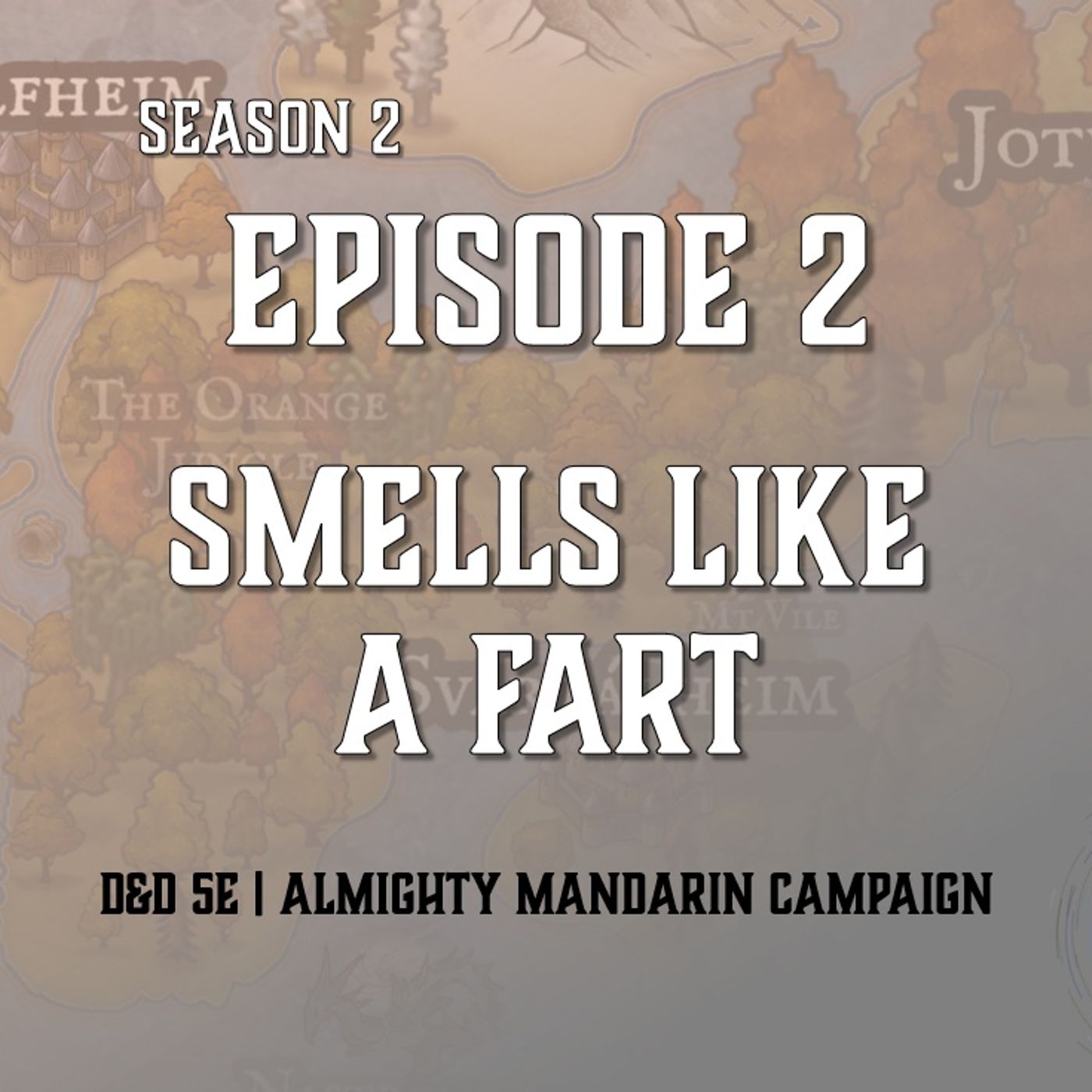 S2E2 - "Smells Like A Fart"
