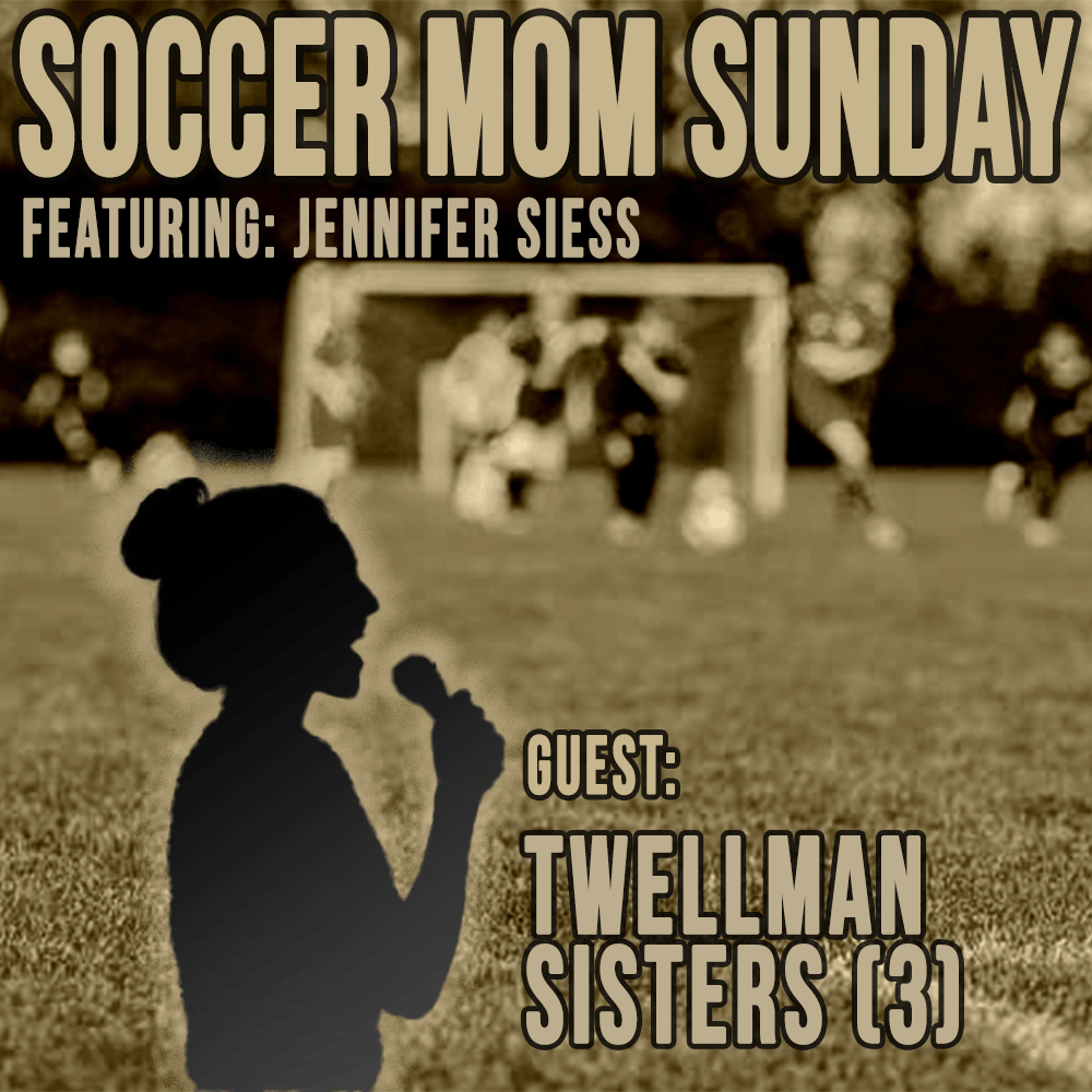 Soccer Mom Sunday: Twellman Sisters (3) episode artwork
