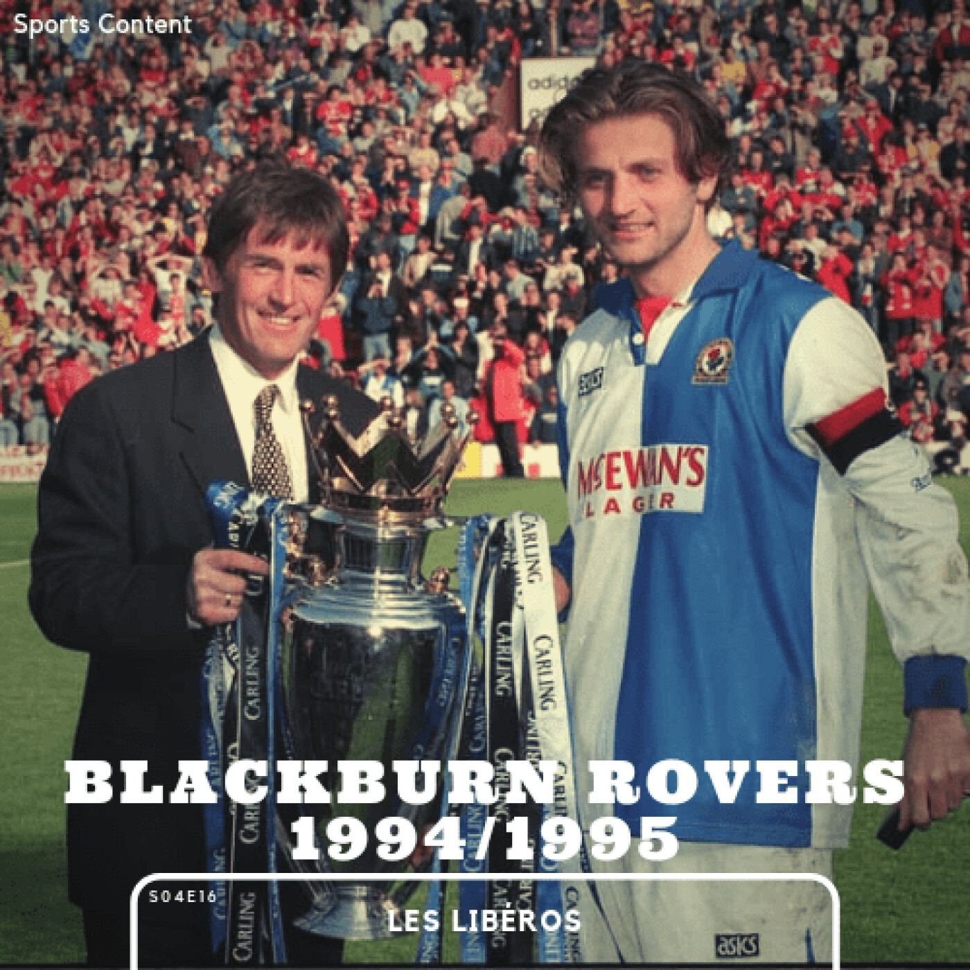 Les Blackburn Rovers rois de la Premier League 1994/1995