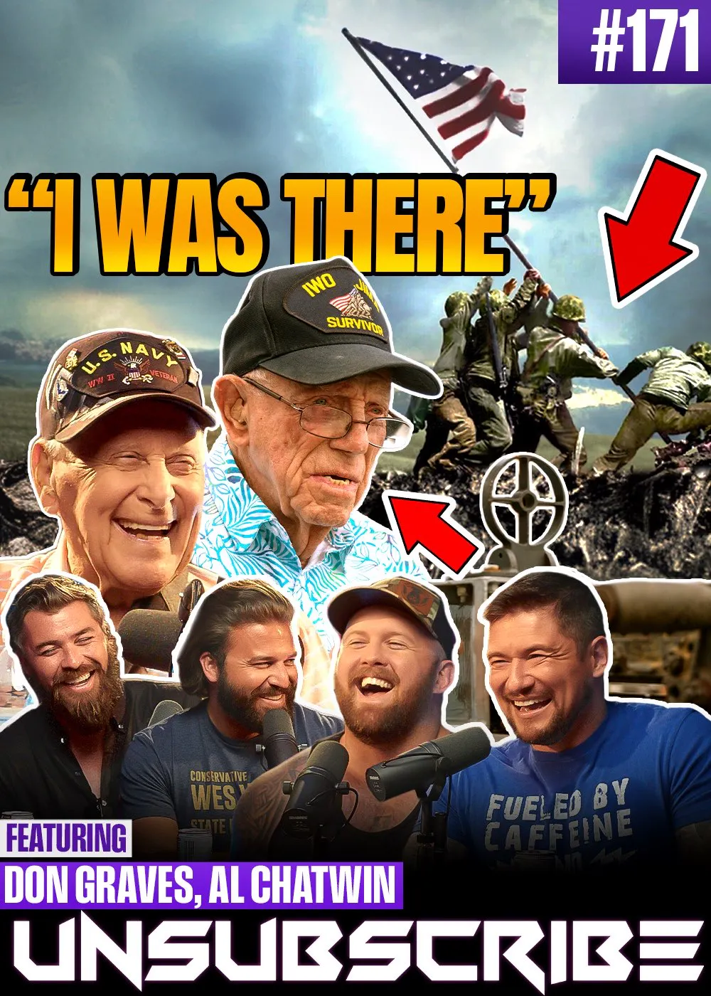 171 - WW2 Veterans On The Battle Of Iwo Jima ft. Don Graves & Al Chatwin | Unsubscribe Podcast Ep 171