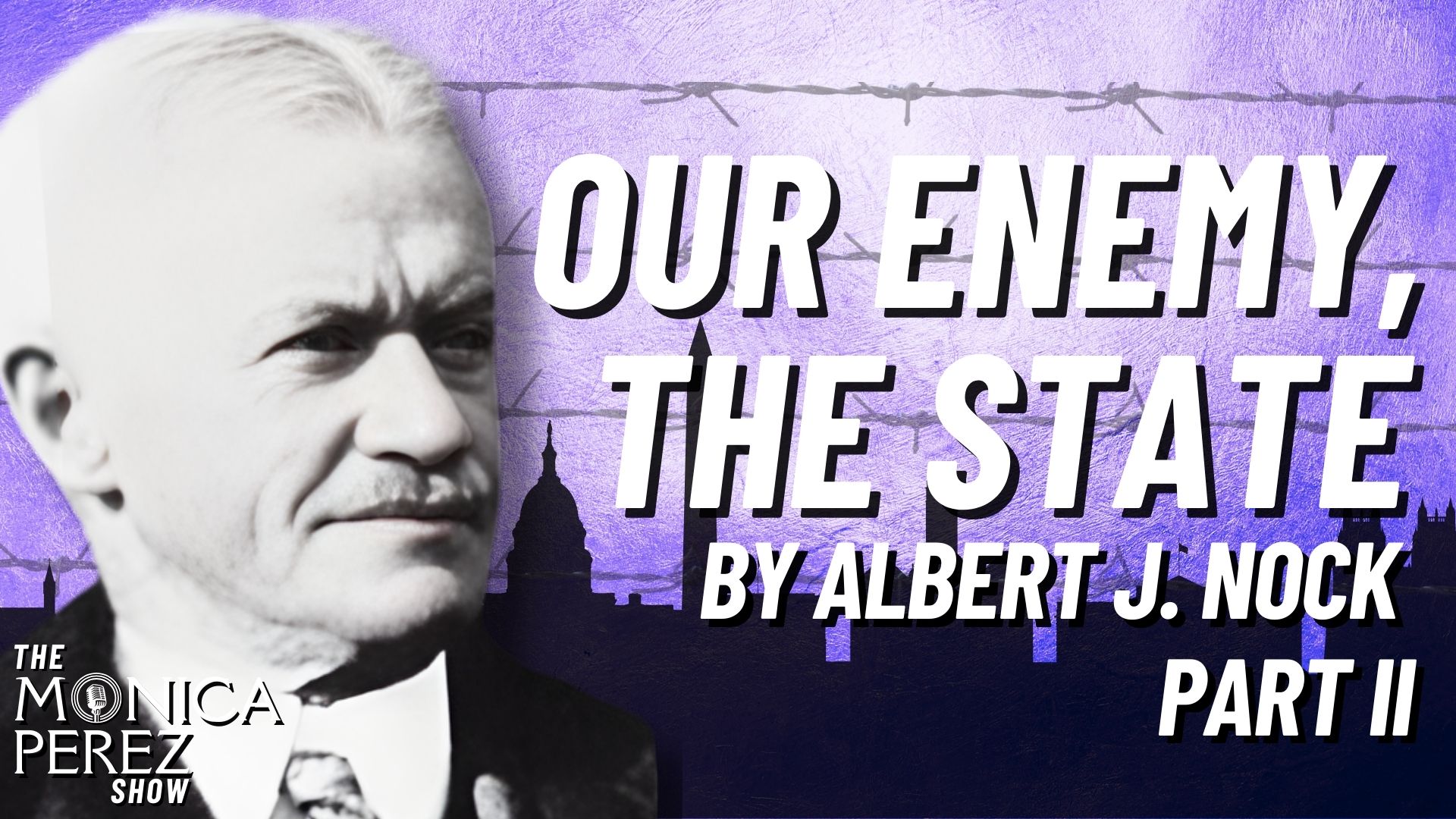 Our Enemy, the State by Albert J. Nock, Part 2