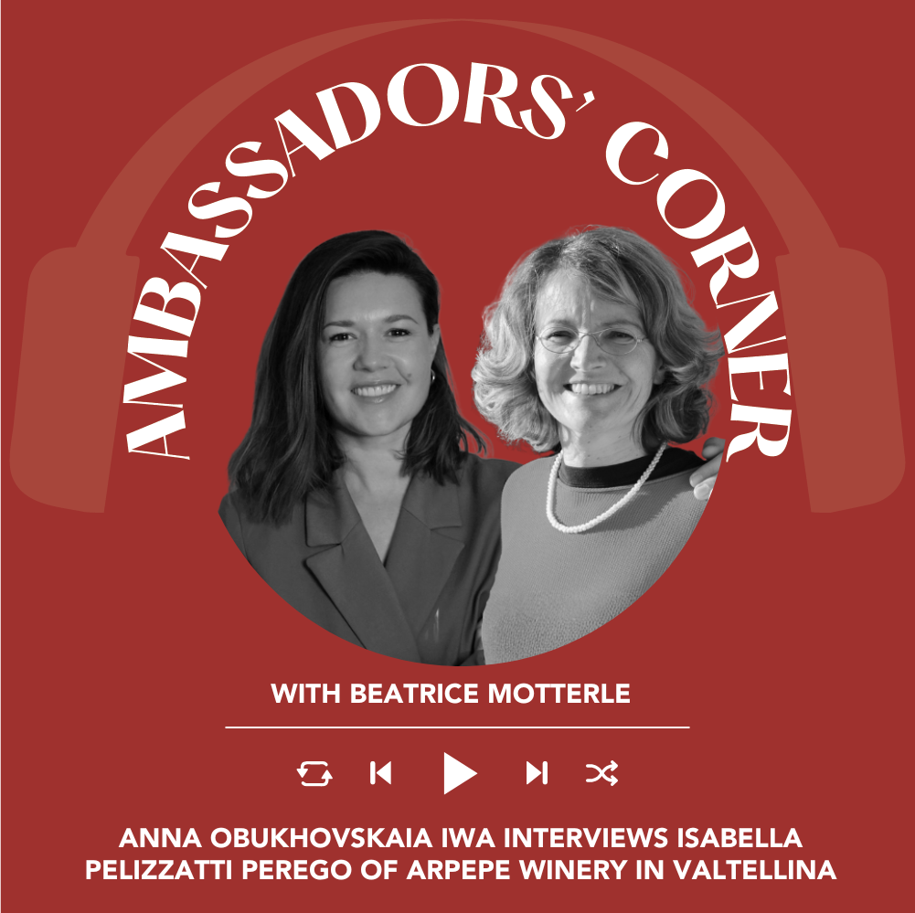 Ep. 2601 Anna Obukhovskaia IWA interviews Isabella Pelizzatti Perego of ARPEPE winery in Valtellina | Clubhouse Ambassadors' Corner