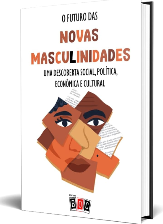 Livro 'O Futuro das Novas Masculinidades' convida homens a repensar suas atitudes na sociedade