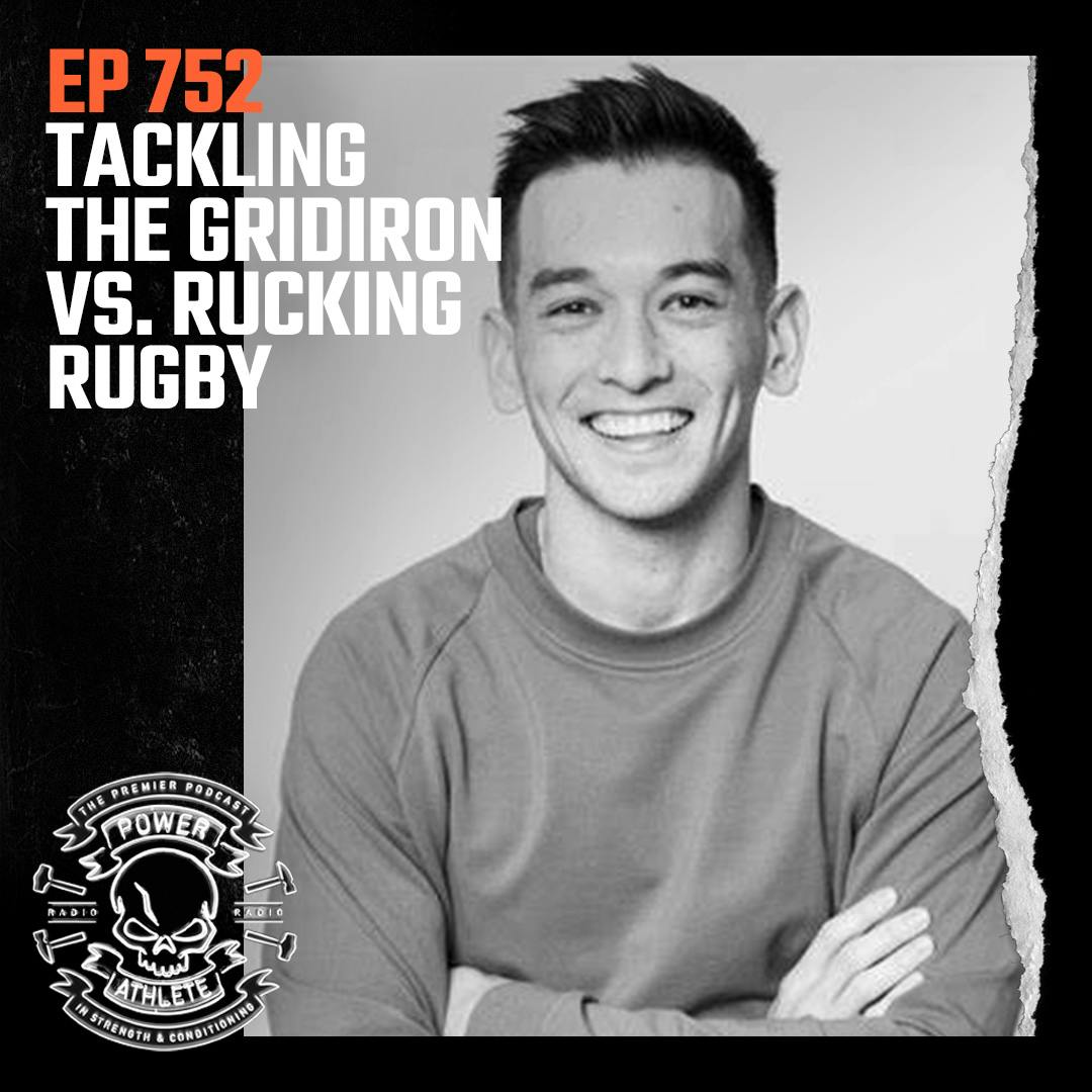 Ep 752: Tackling the Gridiron vs. Rucking Rugby