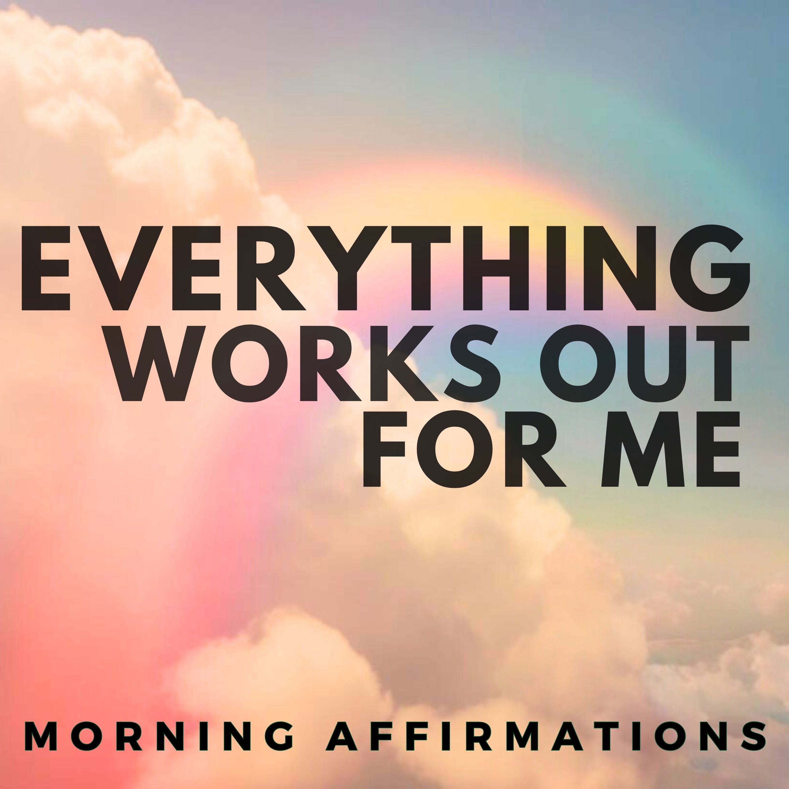 Good Things Are Happening to Me | Positive Affirmations