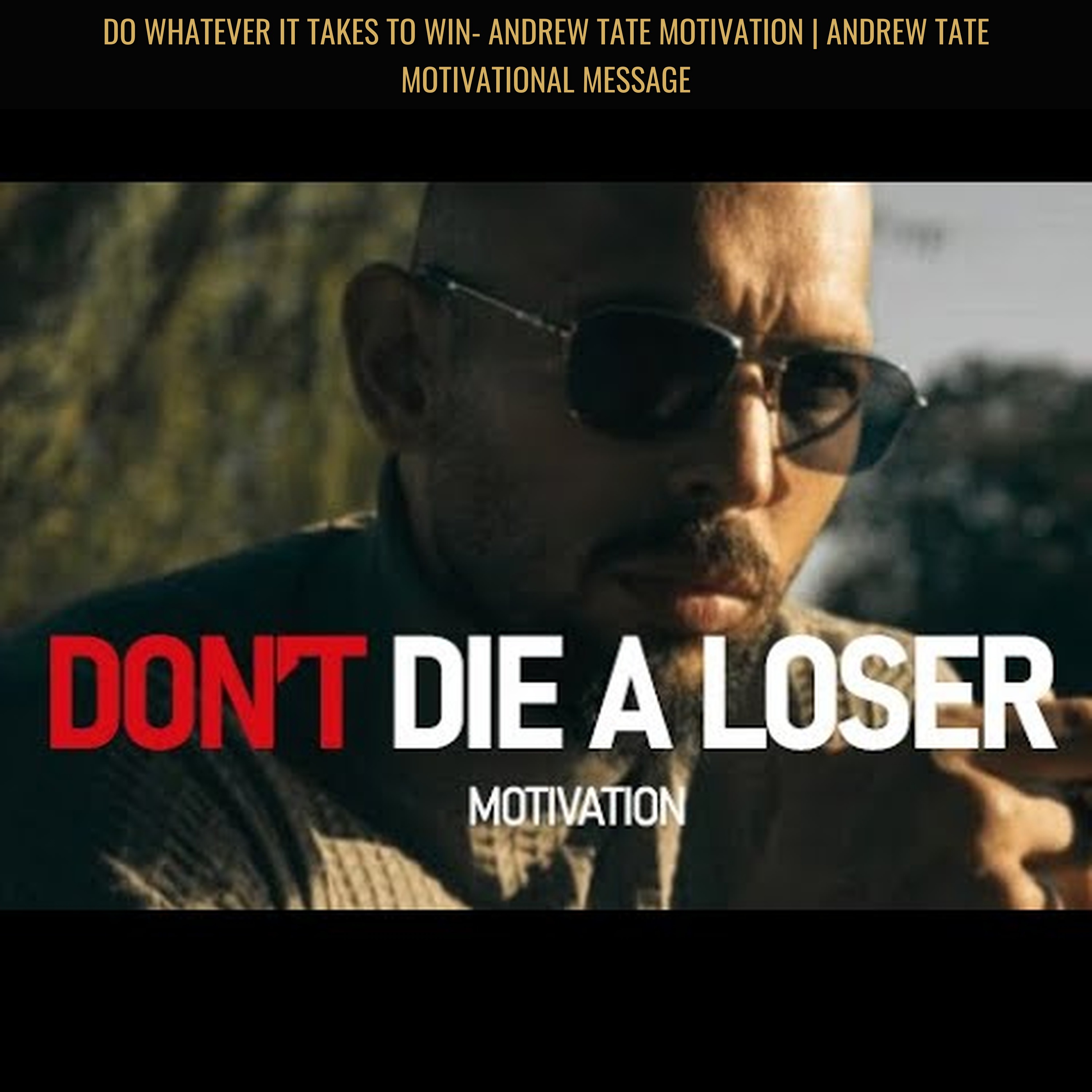 DO WHATEVER IT TAKES TO WIN- Andrew Tate Motivation | Andrew Tate Motivational Message