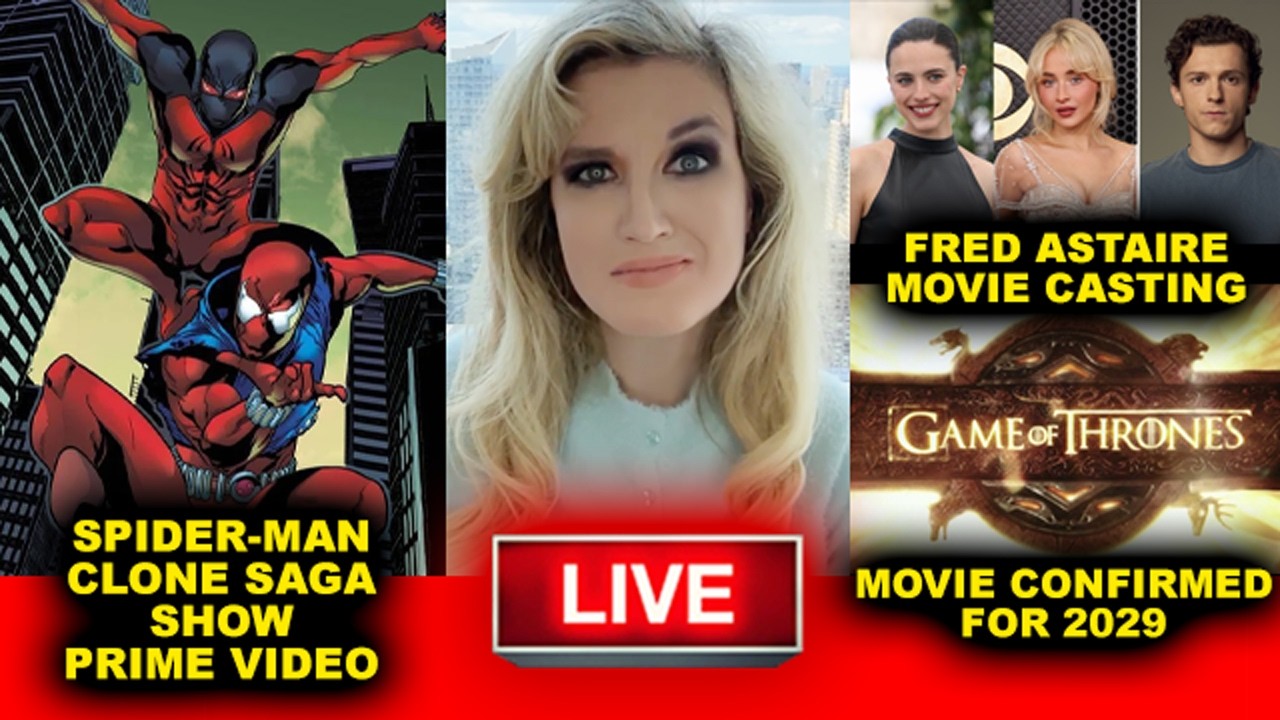 Spider-Man Clone Saga Prime Video, Game of Thrones Movie 2029, Tom Holland & Sabrina Carpenter!