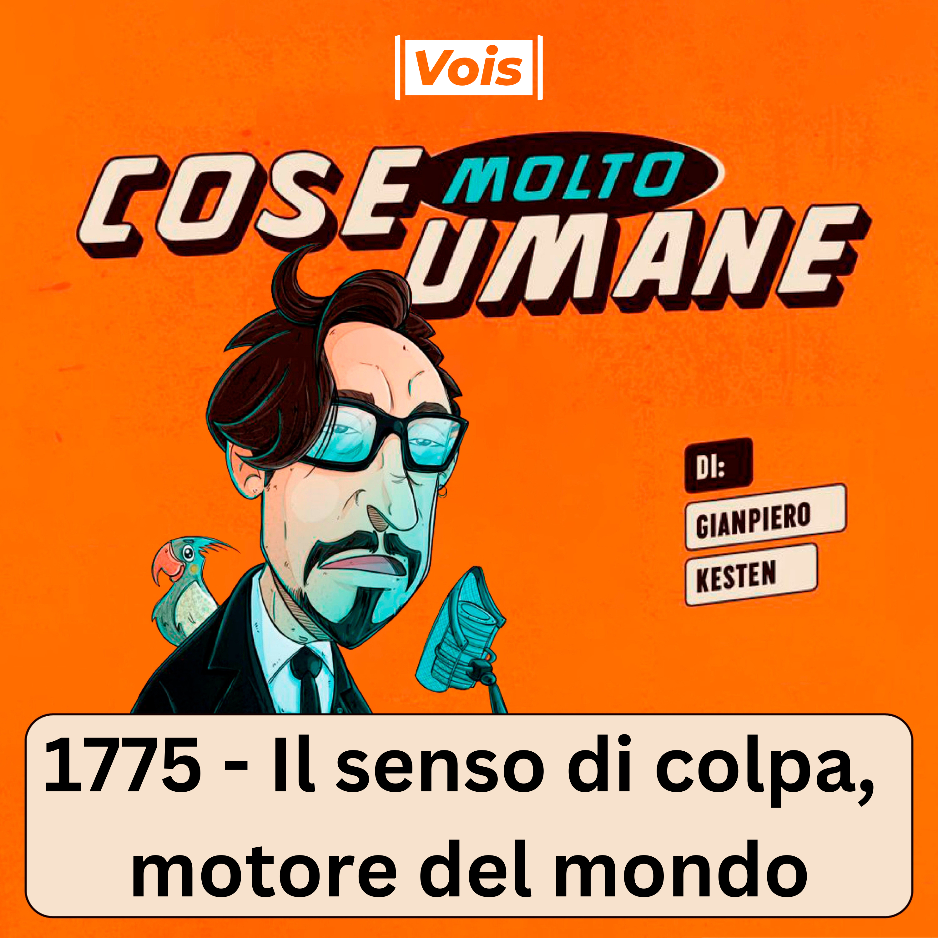 1775 - Il senso di colpa, motore del mondo