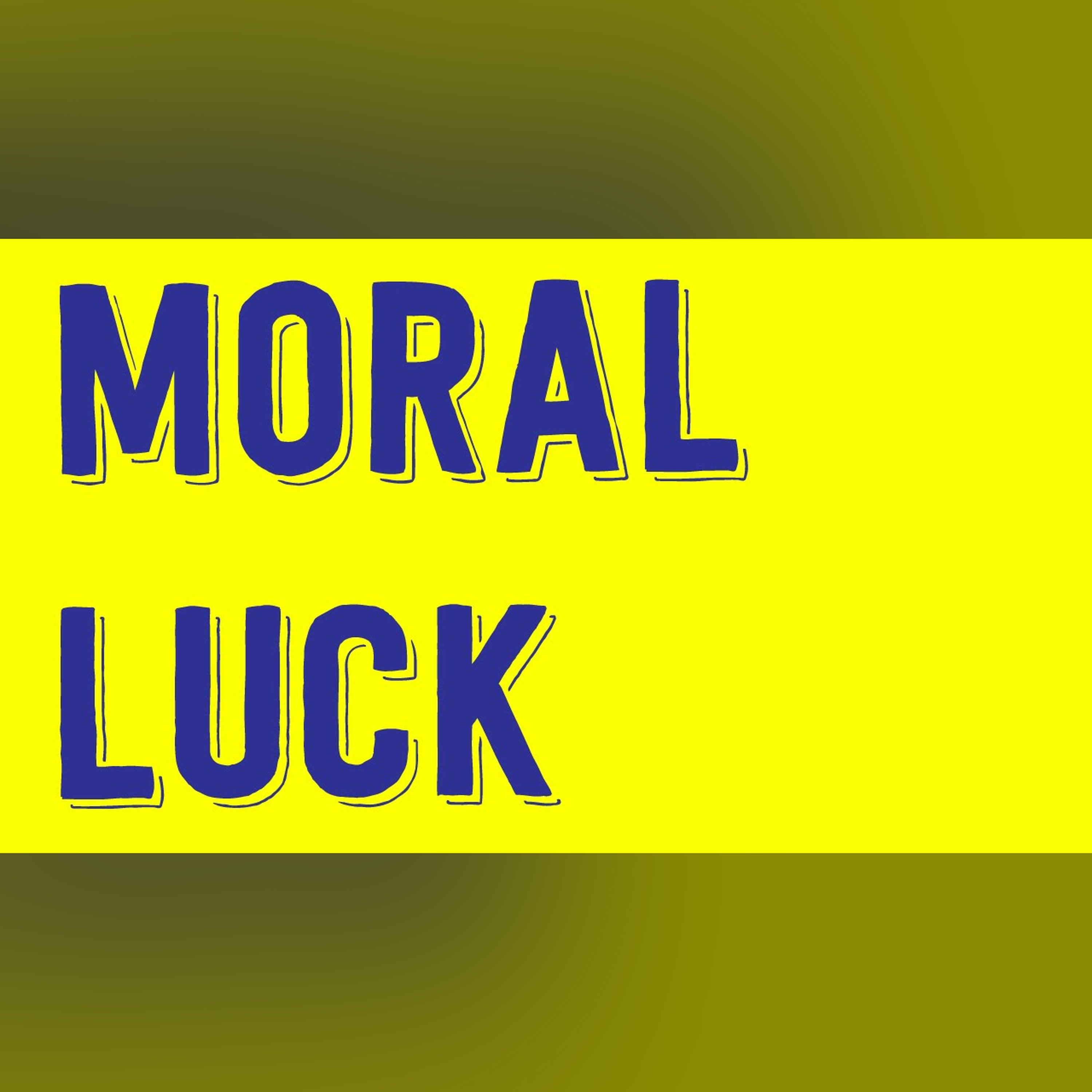 Is there Moral Luck? - Philosophy Tube