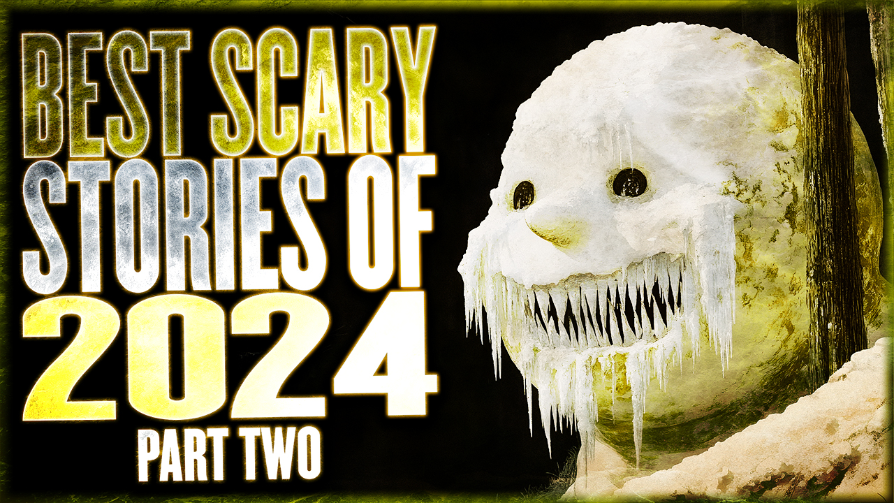 8 MORE Hours Of THE BEST Scary Stories of 2024 - Part 2 of 2