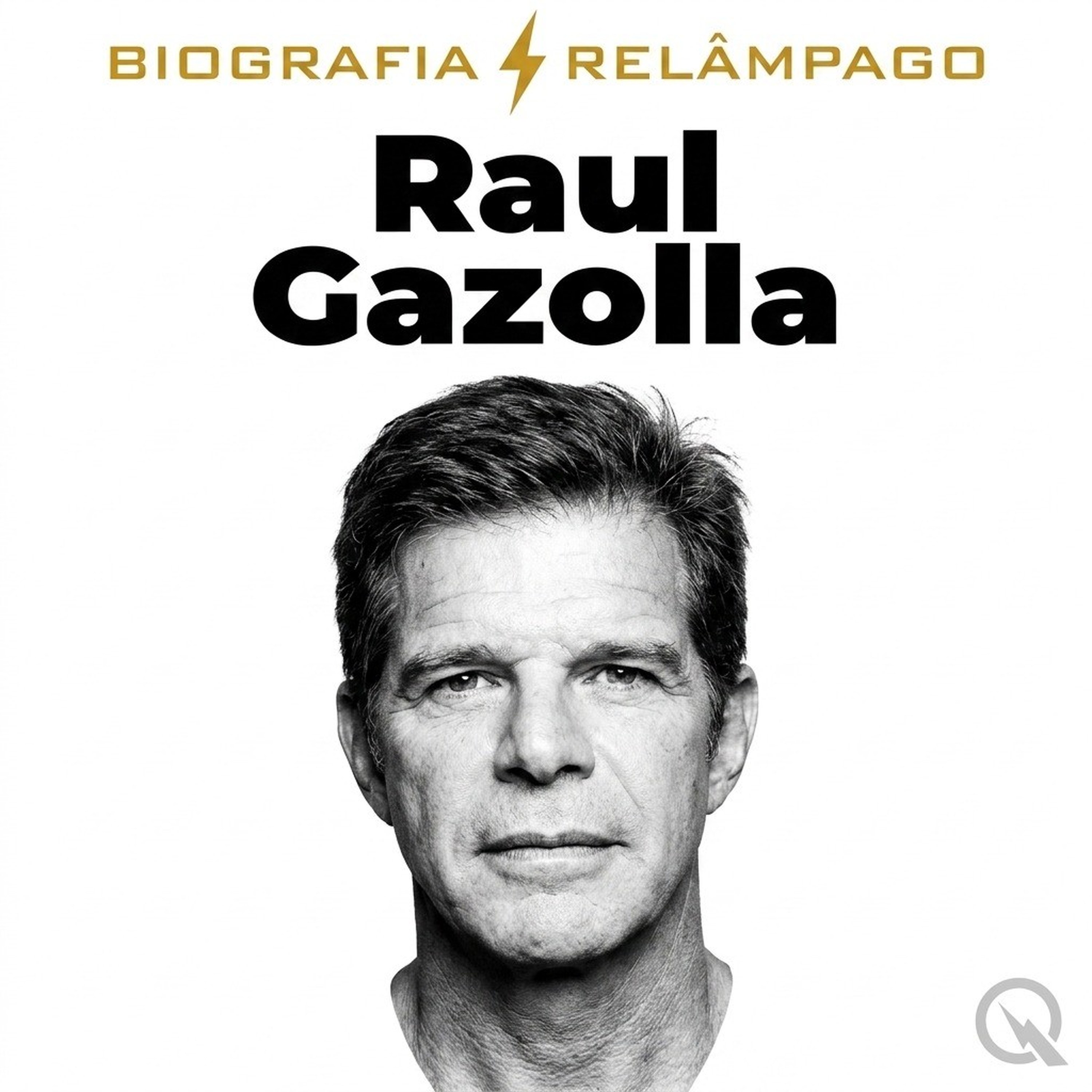 Raul Gazolla - Biografia Relâmpago