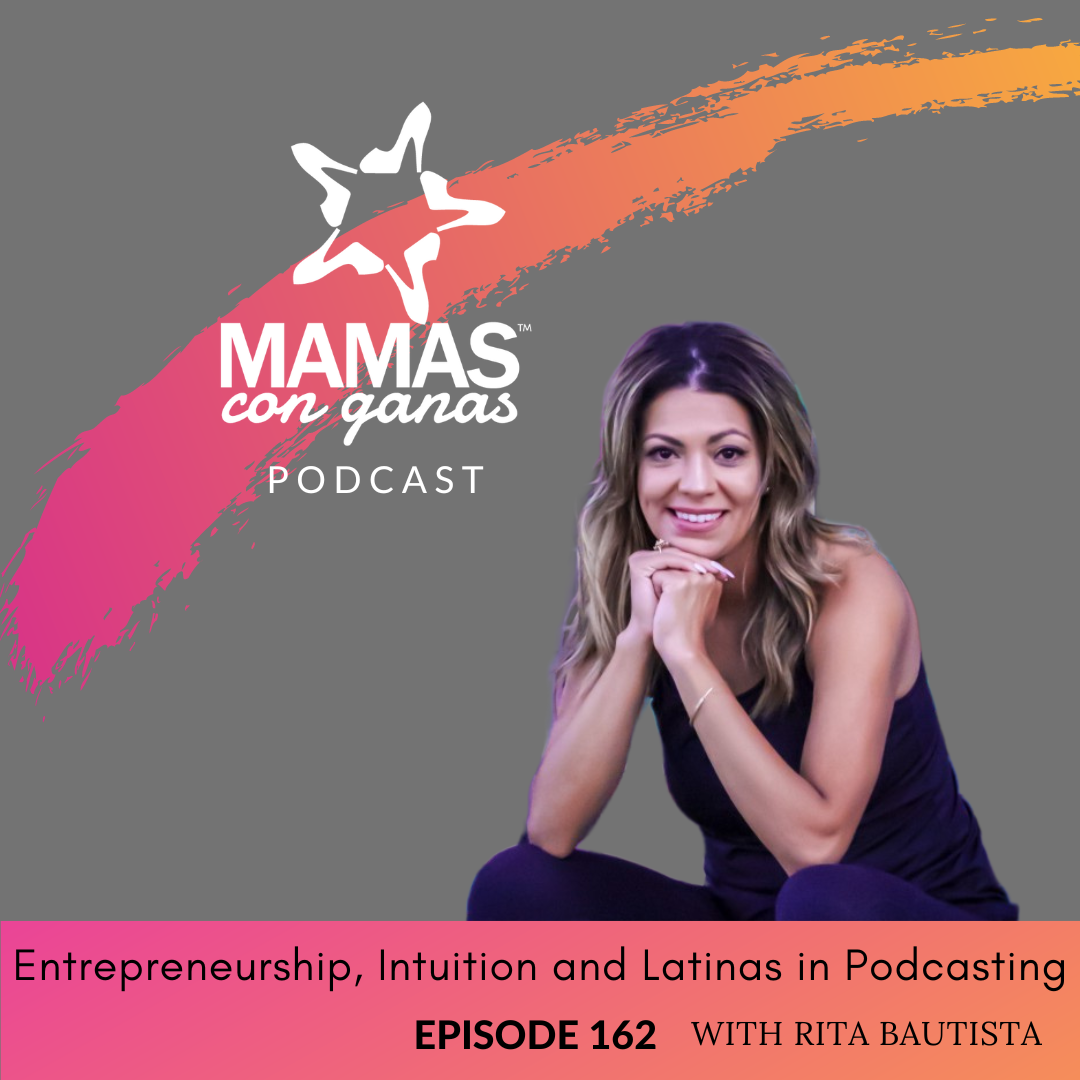 Rita Bautista on Entrepreneurship, Intuition and Latinas in Podcasting episode artwork