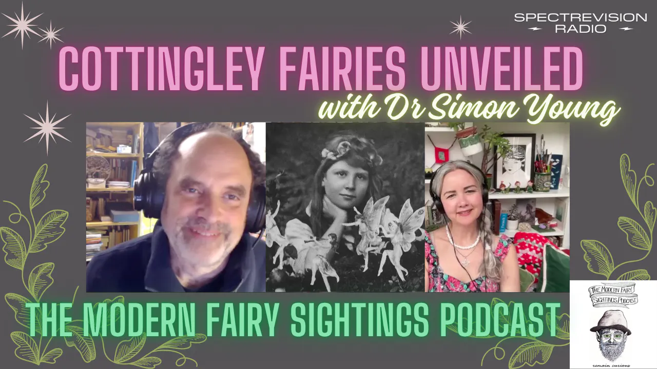 Ep 126: Cottingley Fairies Unveiled: Frances' Side of the Story with Dr Simon Young episode artwork