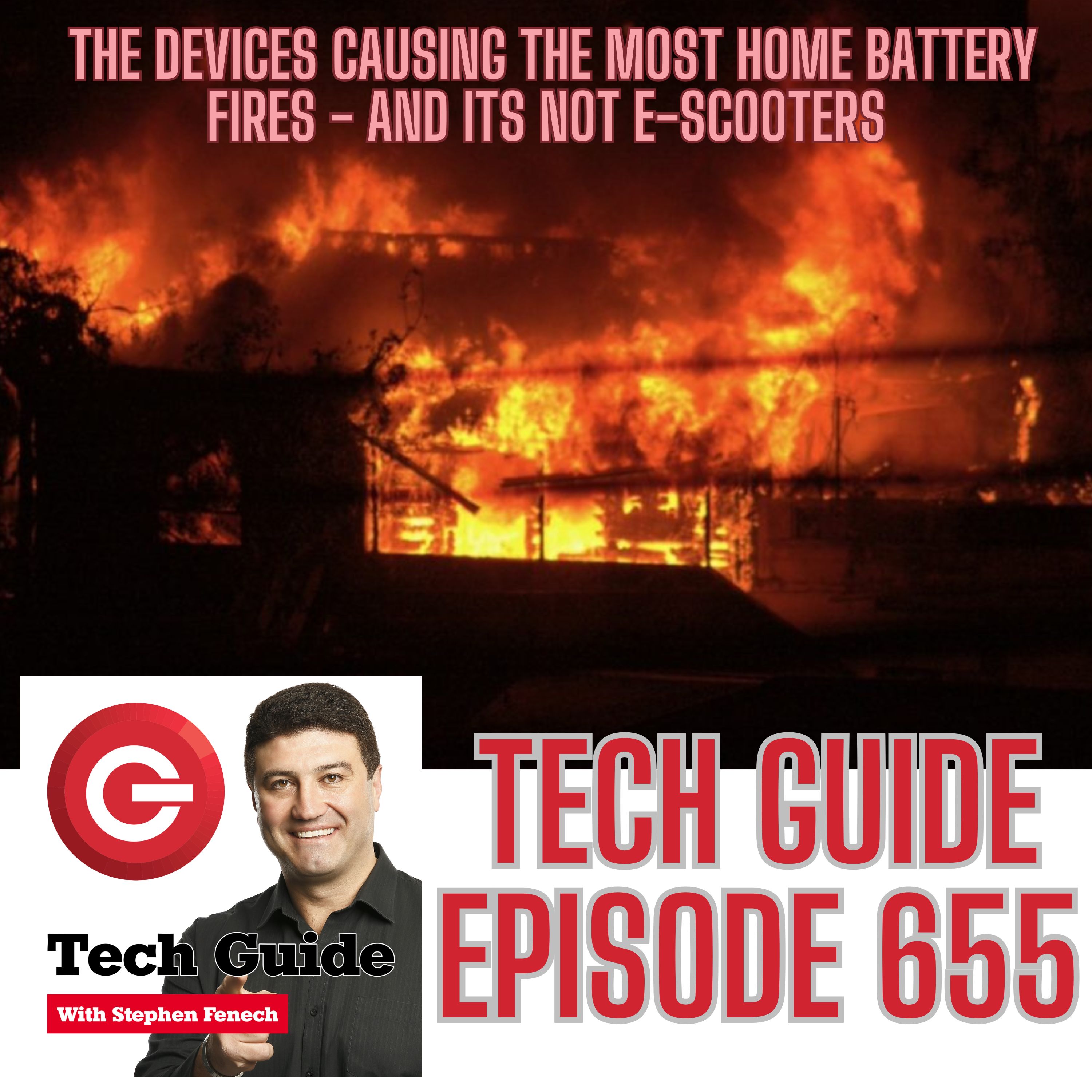 Tech Guide #655 - Devices linked to most battery fires - it’s not e-scooters, Samsung Galaxy Z Fold7 review
