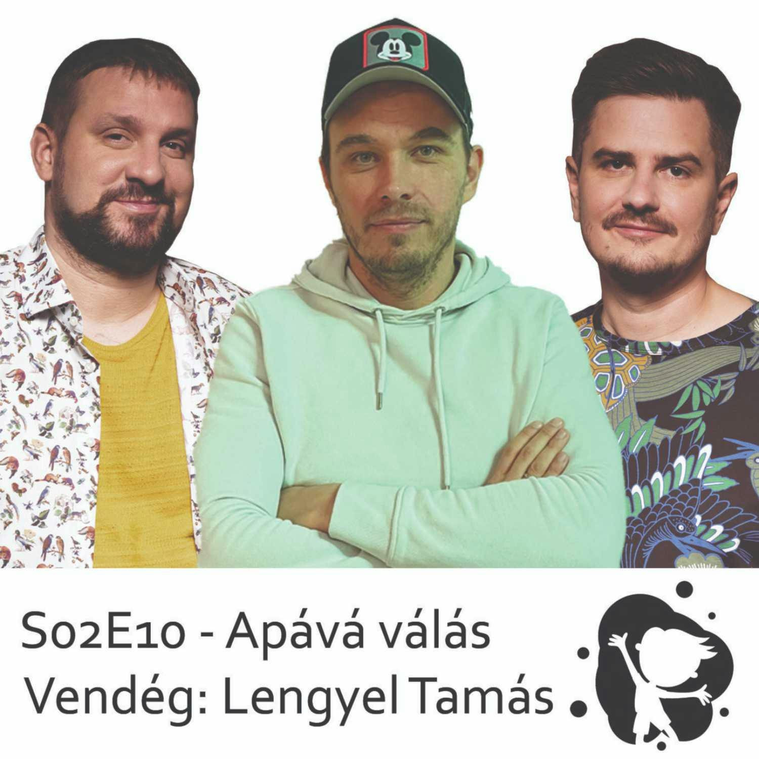 Saras tócsákban ugrálni - Lengyel Tamás - Apává válás Saras tócsákban ugrálni - Lengyel Tamás - Apává válás