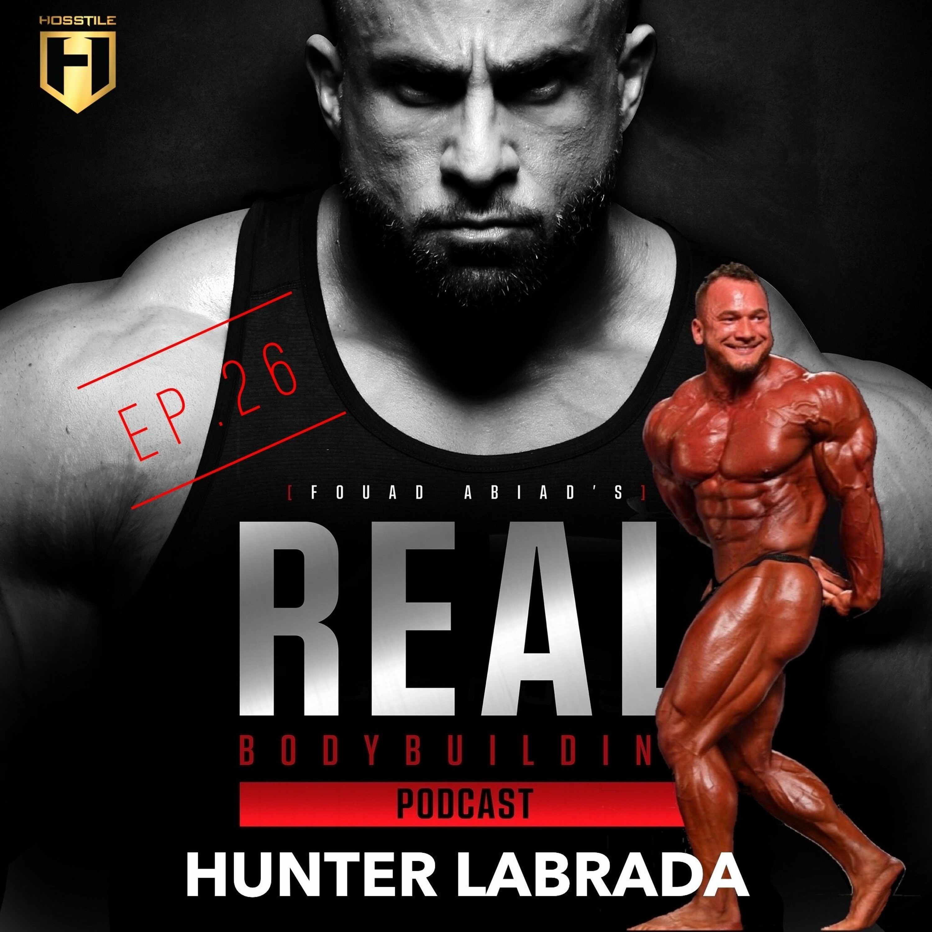Real Bodybuilding Podcast Ep.26 | Hunter Labrada episode artwork