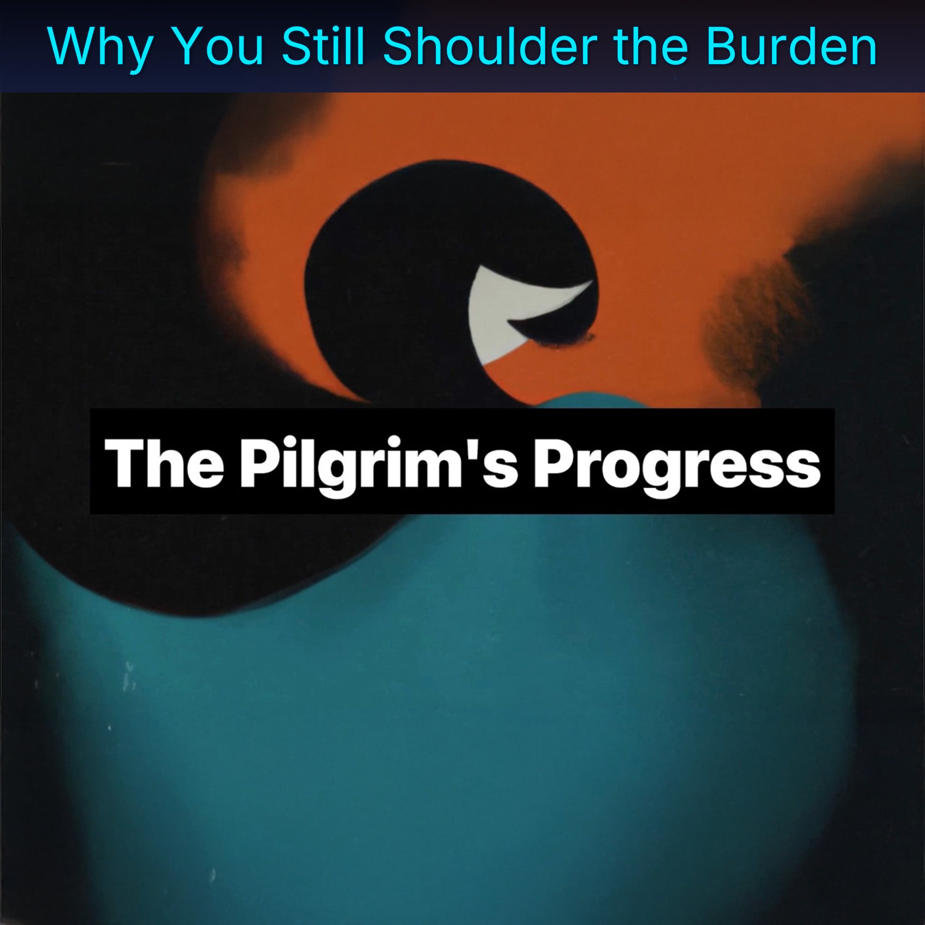 Why You Still Shoulder the Burden episode artwork