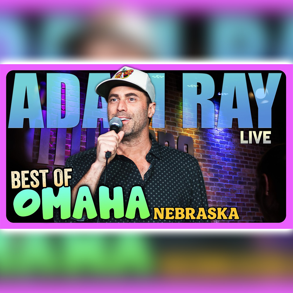 #871  Best Of Omaha | Adam Ray Comedy episode artwork