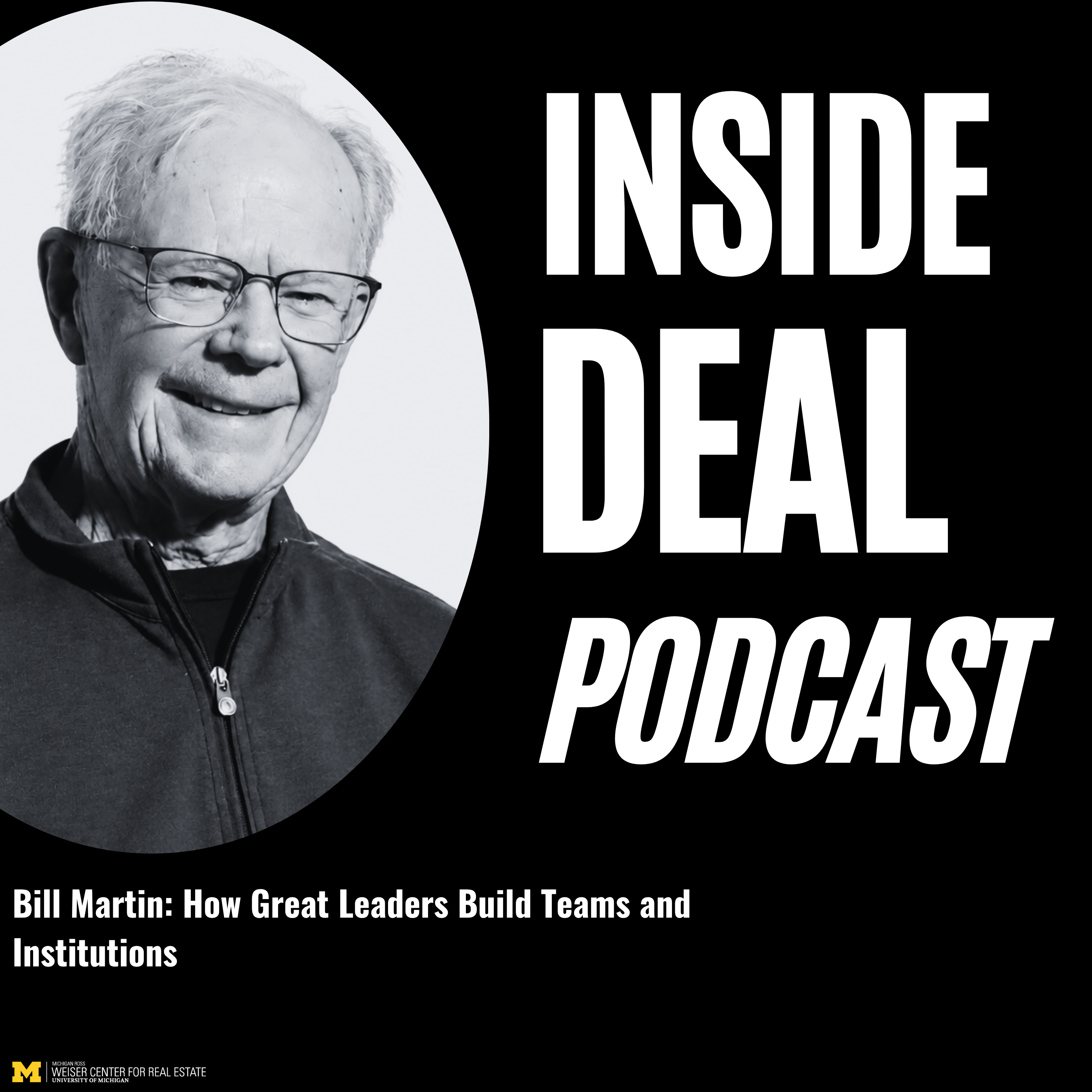 How Great Leaders Build Teams and Institutions - Bill Martin - Former AD of The University of Michigan and President of the U.S. Olympic Committee episode artwork
