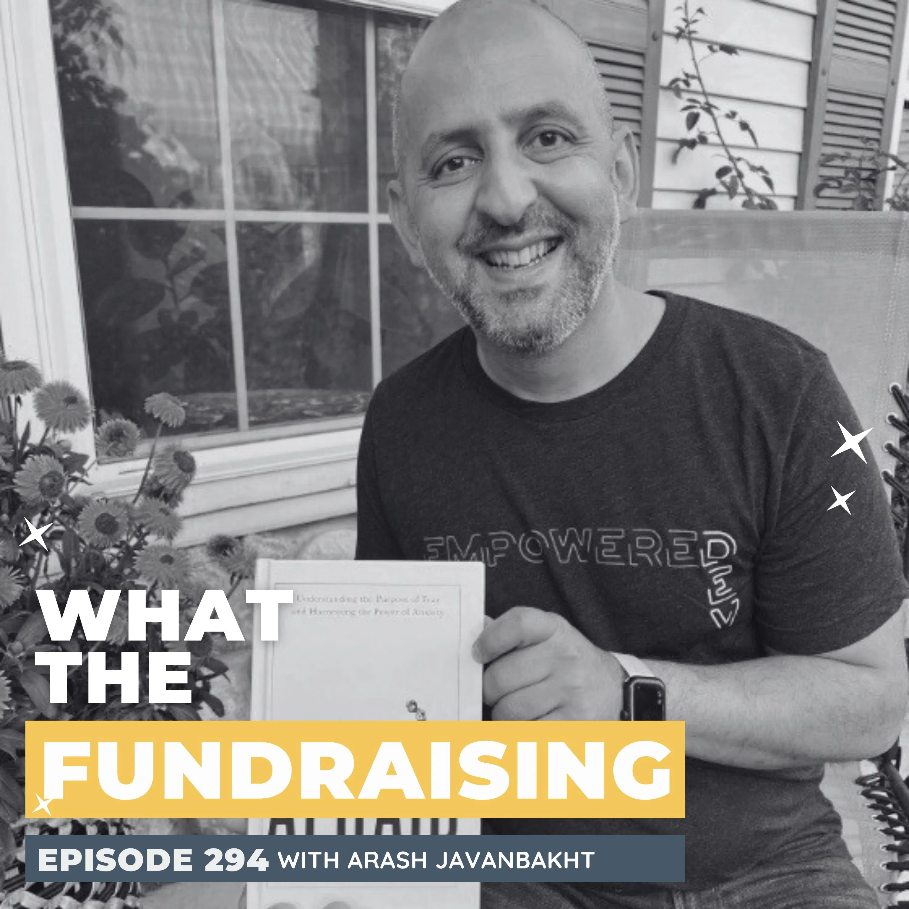 294: Navigating Fear: Insights from Neuroscience, Trauma Research, and Fundraising Challenges with Arash Javanbakht episode artwork