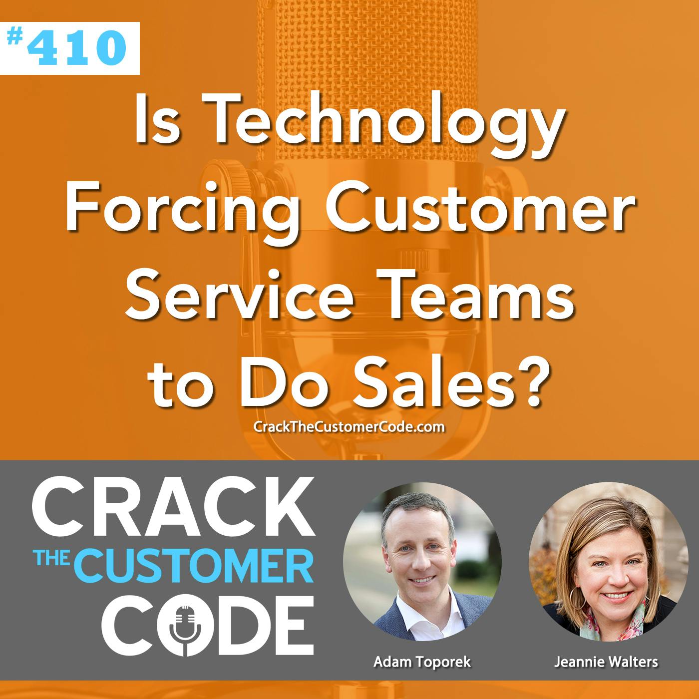 410: Is Technology Forcing Customer Service Teams to Do Sales?