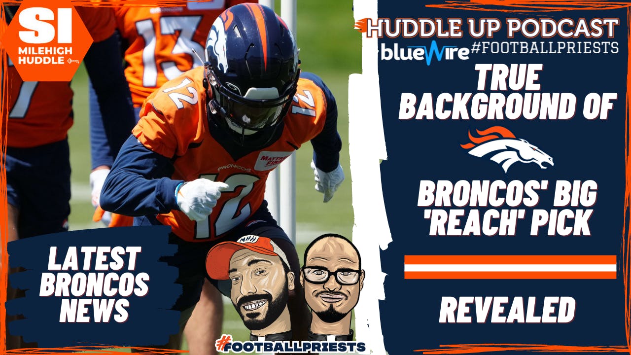 HU #912: Dwayne Stukes Wasn't the Impetus for Broncos' Big Draft 'Reach'