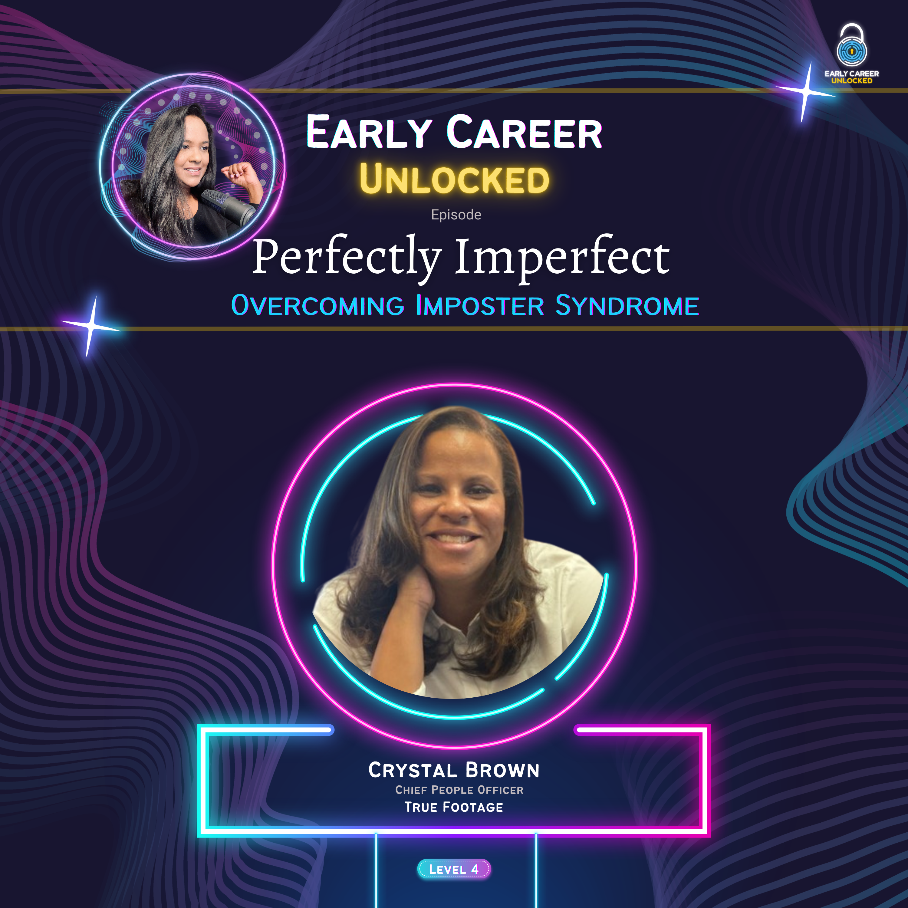 Perfectly Imperfect - Overcoming Imposter Syndrome on Early Career Unlocked episode artwork