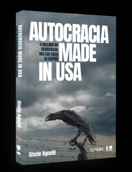 Giselle Agnelli lança 'Autocracia Made in USA', obra sobre a transformação política dos EUA
