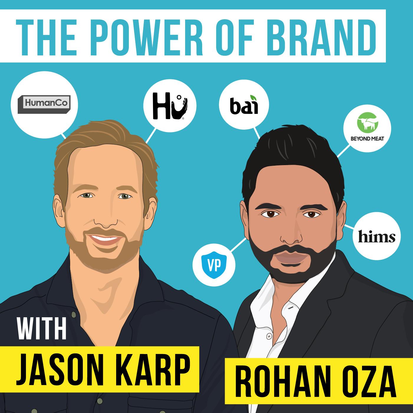Jason Karp and Rohan Oza – The Power of Brand