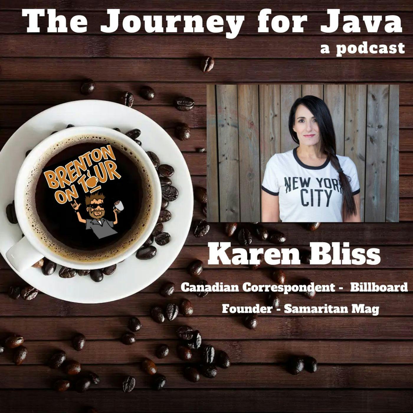Karen Bliss (Canadian Correspondent - Billboard, Founder - Samaritan Mag)