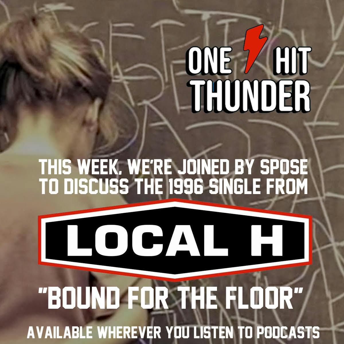 ”Bound to the Floor” by Local H (f/Spose)