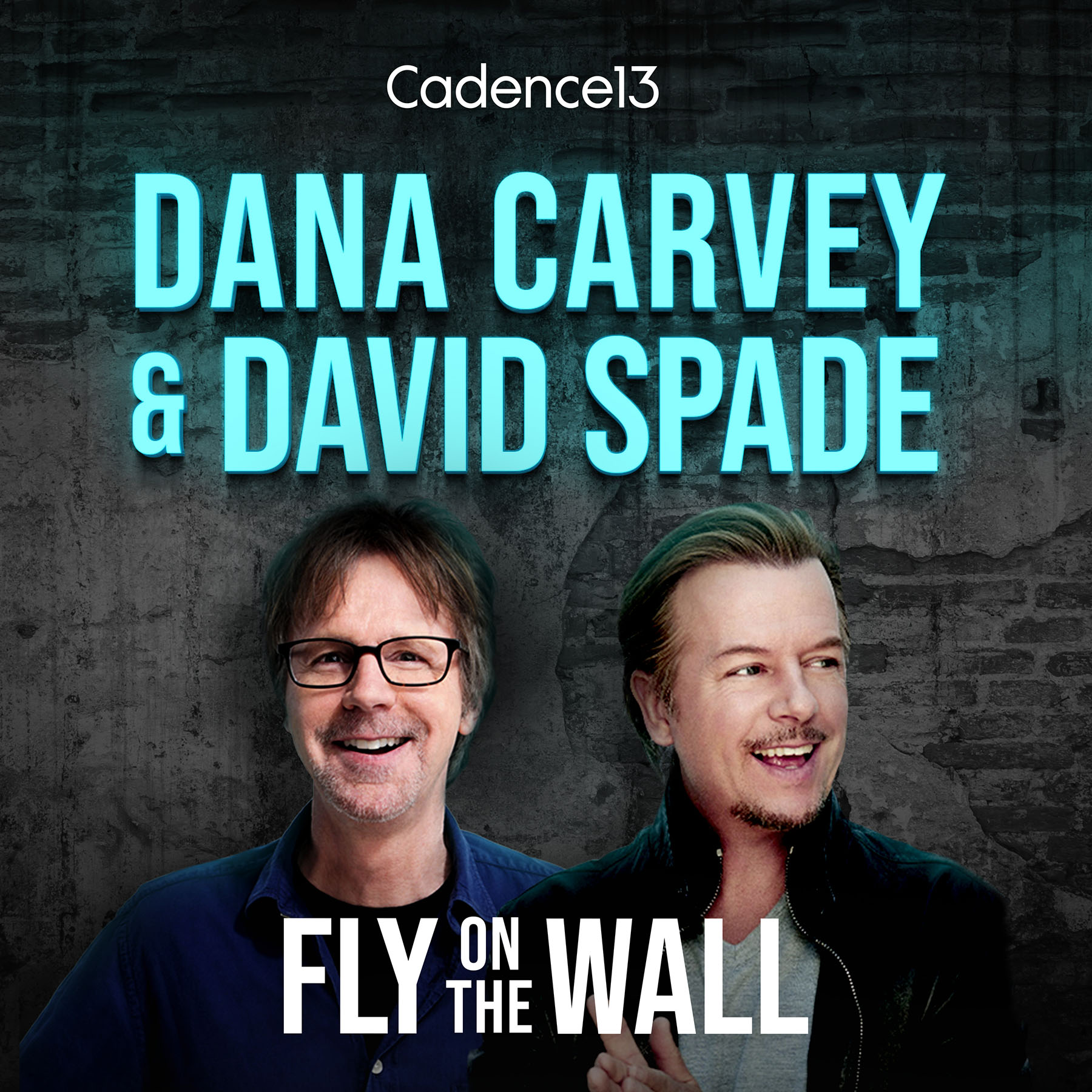 Fly On The Wall With Dana Carvey And David Spade Podcast Cadence13