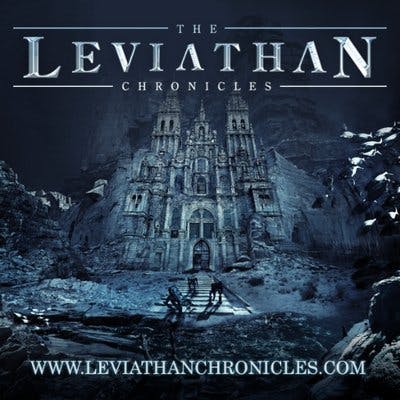 The Leviathan Chronicles: Chapter 21 – Enter Leviathan