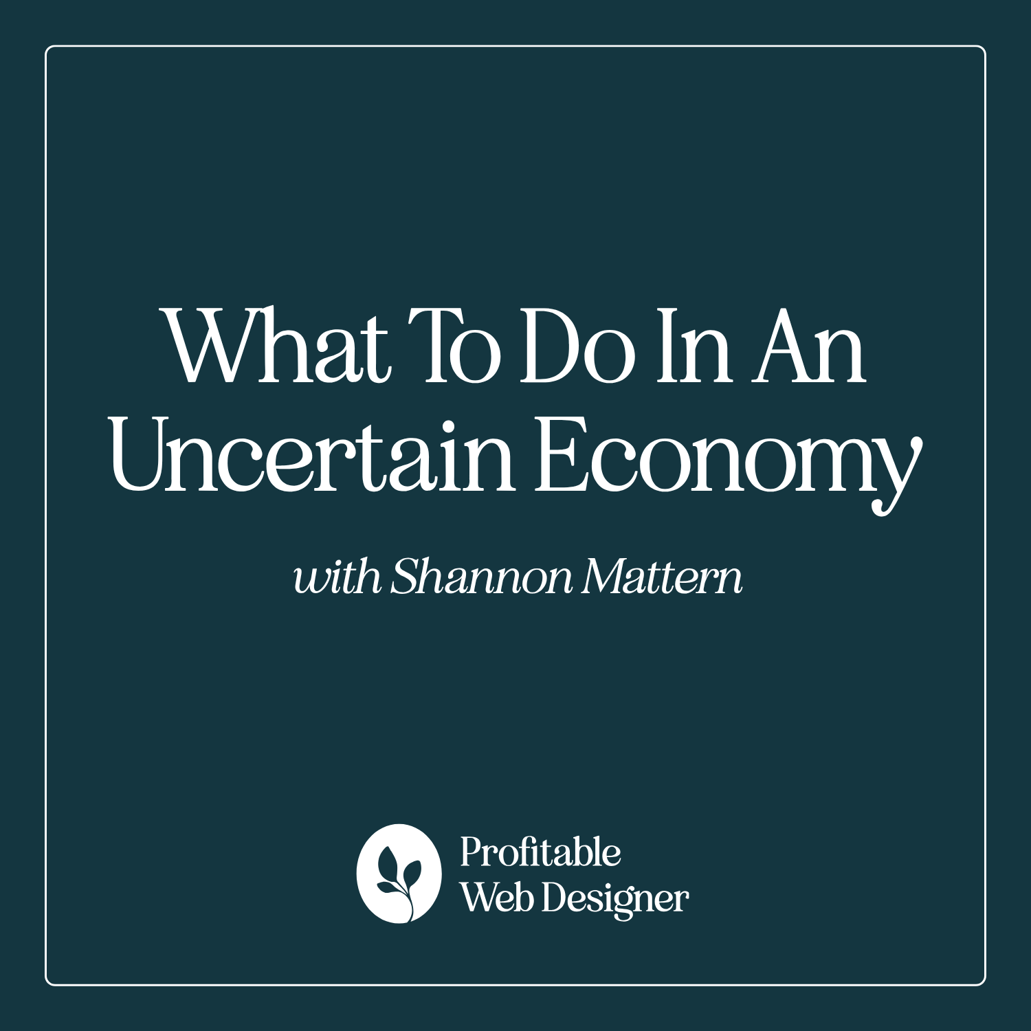 Profitable Web Designer with Shannon Mattern