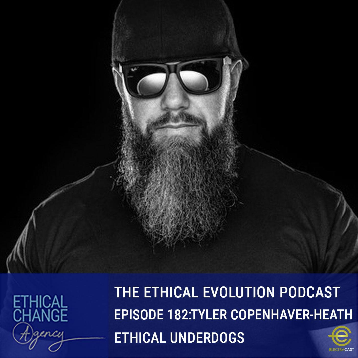 Ethical Underdogs with Tyler Copenhaver-Heath