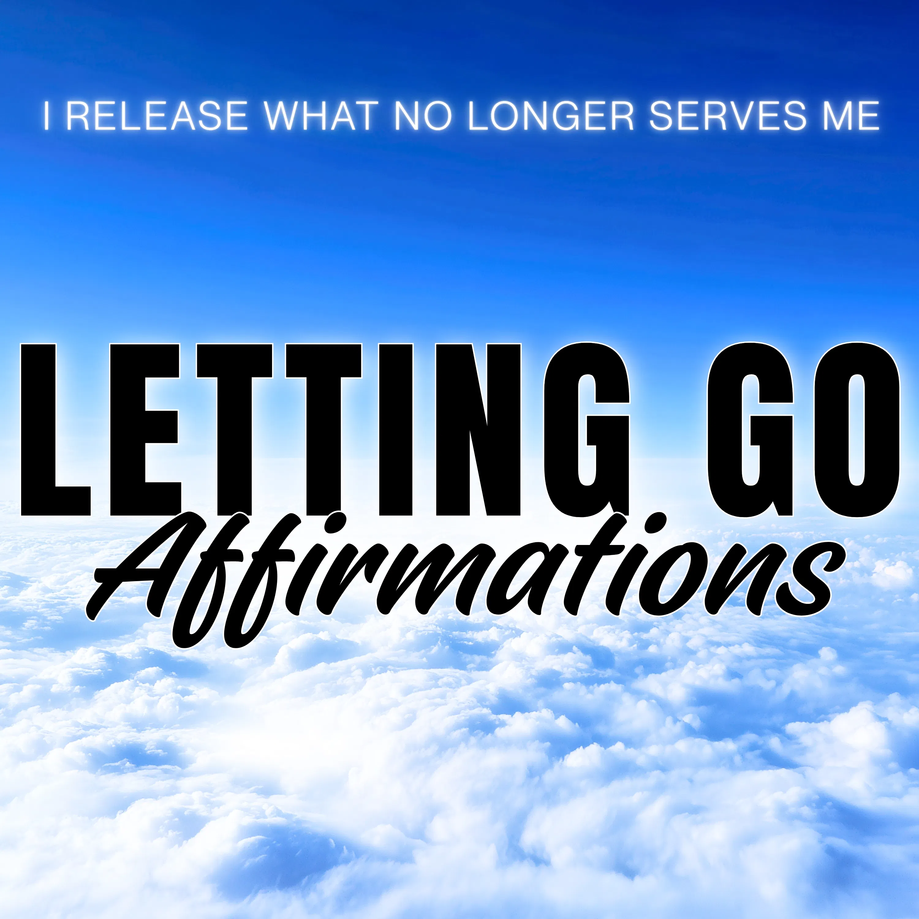 Letting Go Positive Affirmations | Let Go & Trust episode artwork