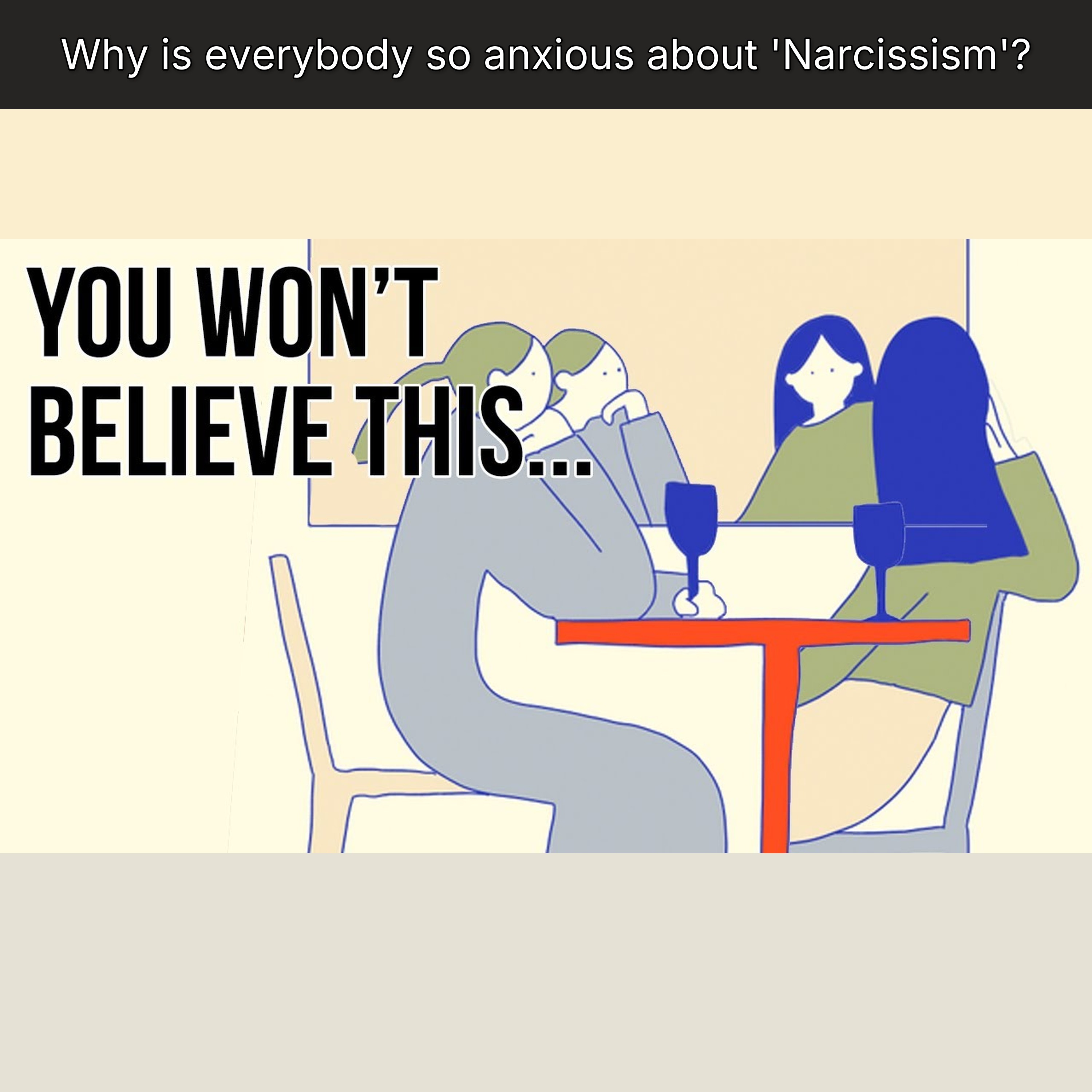 Why is everybody so anxious about 'Narcissism'?