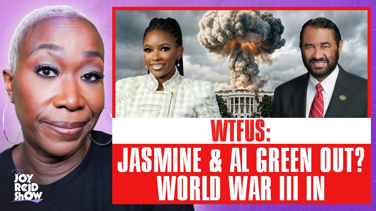 WTFUS: Jasmine & Al Green OUT? World War III IN | The Joy Reid Show LIVE