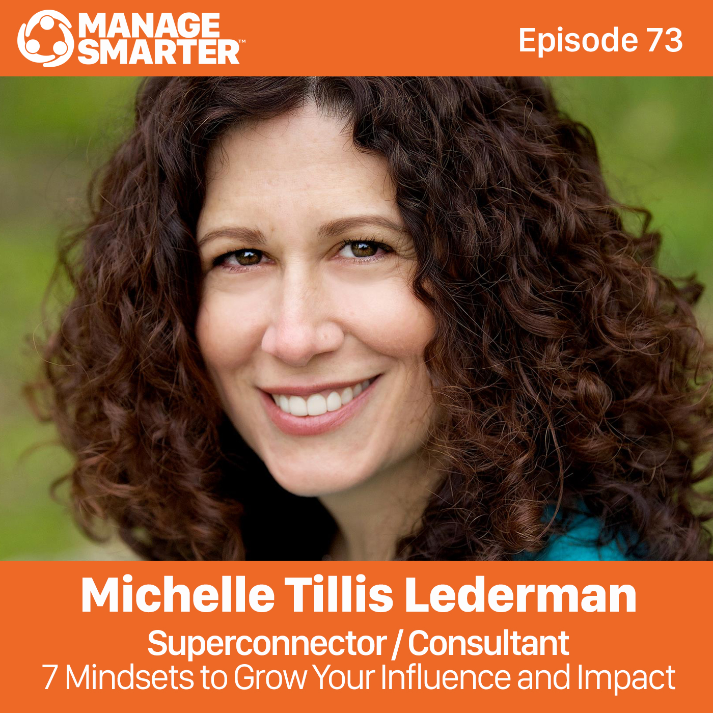 73 7 Mindsets to Grow Your Influence and Impact episode artwork