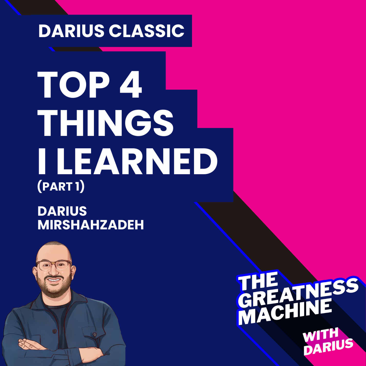 Darius Classic | Part 1: Top 4 Things I Learned In My 44th Year On Earth episode artwork