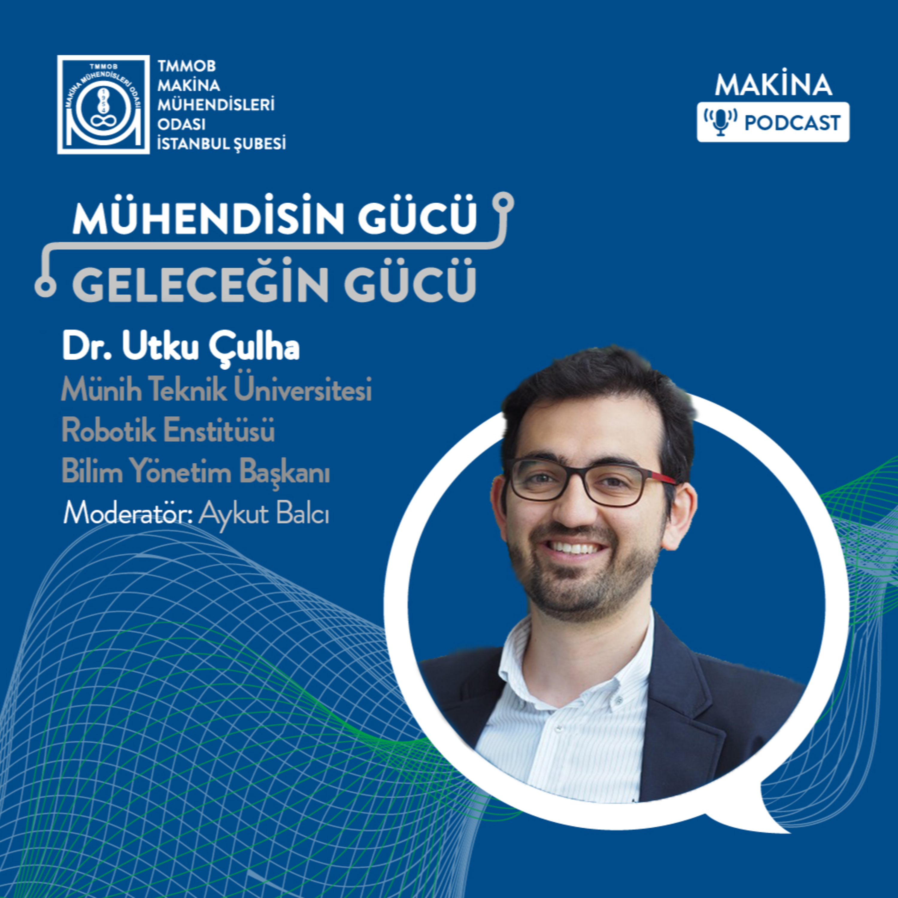 Mühendisin Gücü Geleceğin Gücü