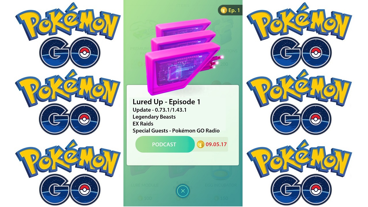 Lured Up - Episode 1- Pokémon GO Radio episode artwork