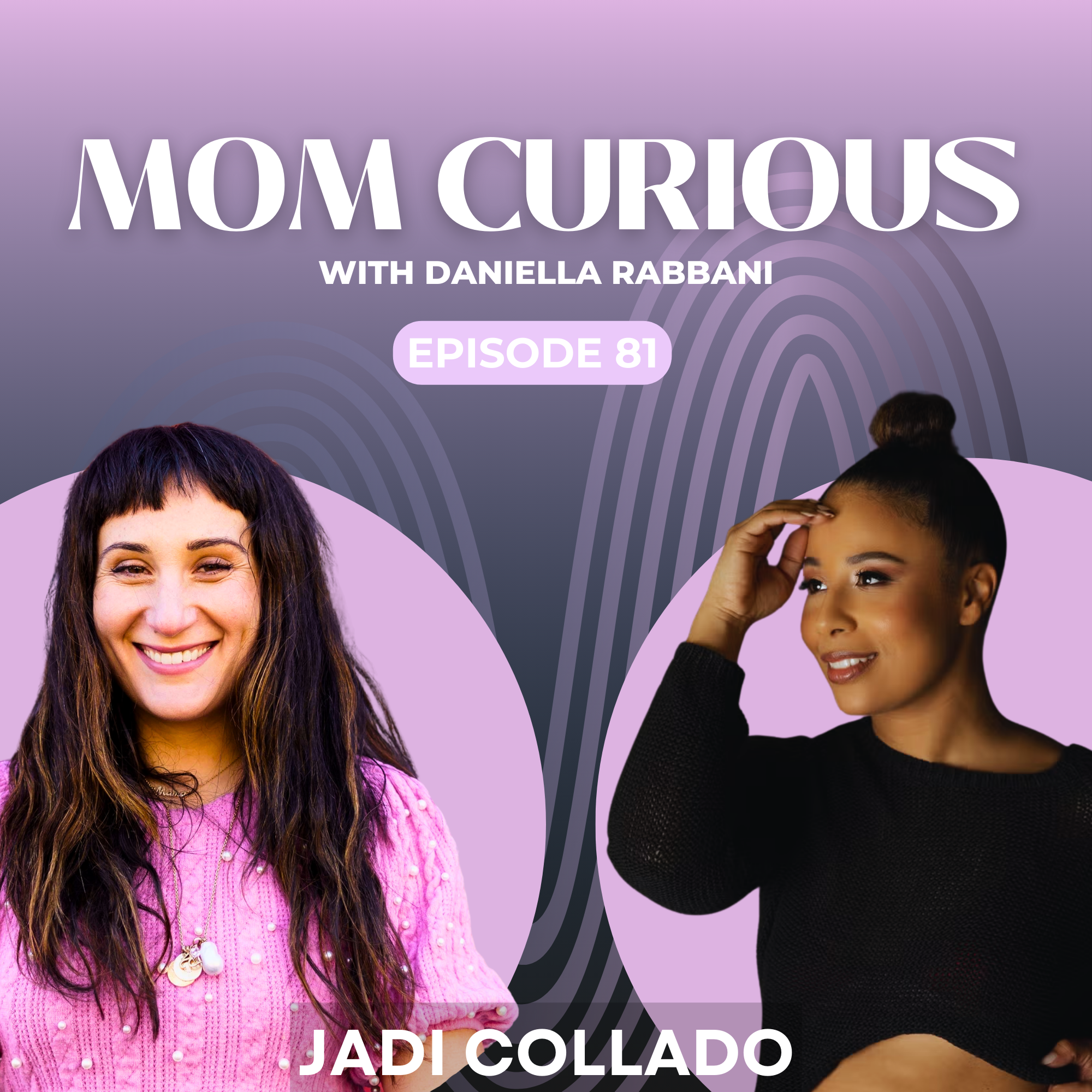 Episode 81: Every Body Deserves To Move Freely with Fitness Professional and Mom Jadi Collado episode artwork