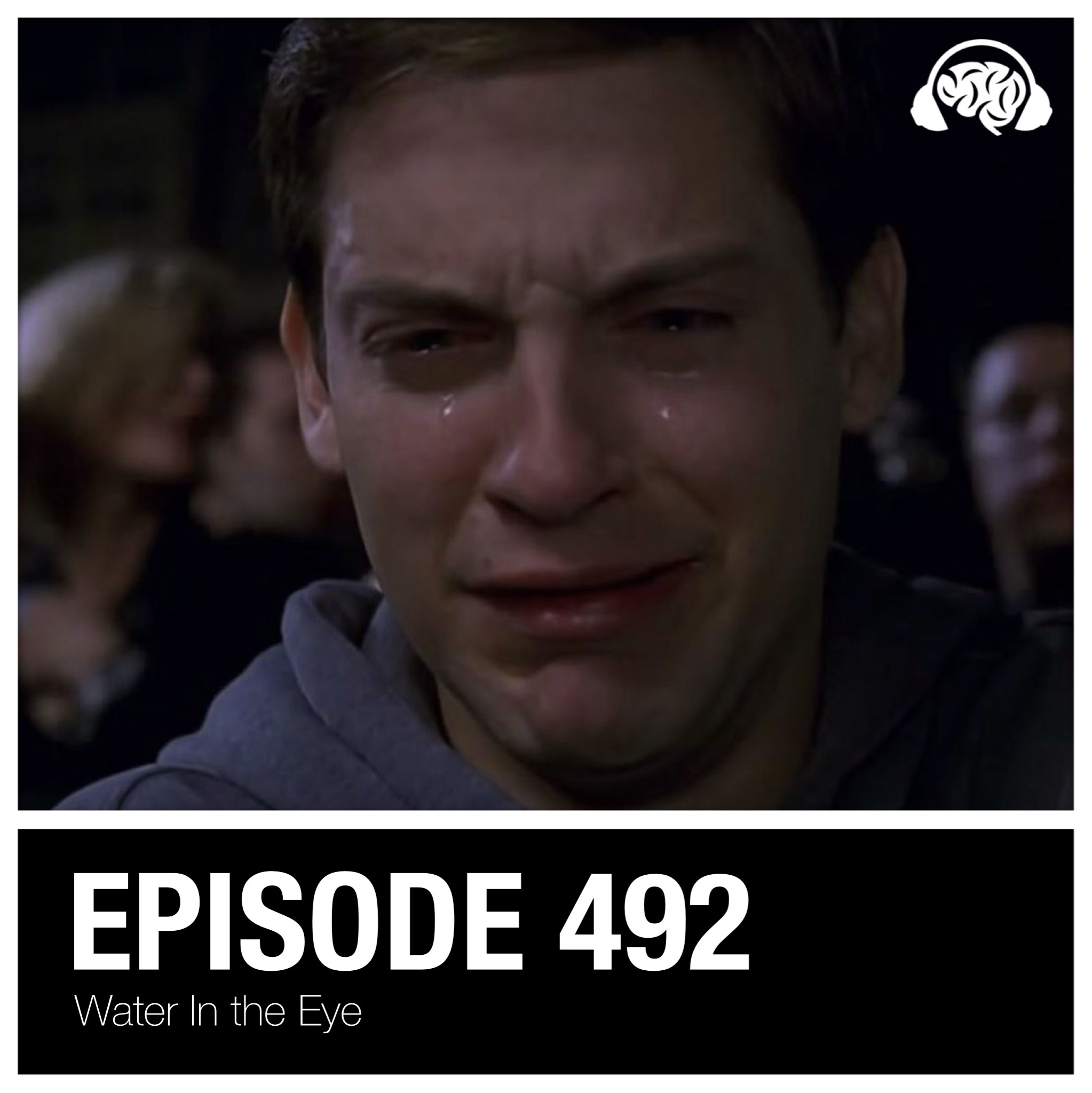 492: Water In the Eye