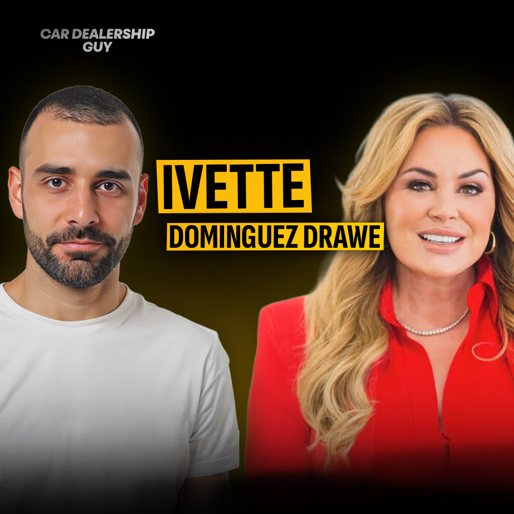 From Sales Floor to Seven Stores: Ivette’s Journey to the Top of Colorado Auto Retail — And What's Next | Ivette Dominguez Drawe, Dealer/Owner of Alpine Automotive Group
