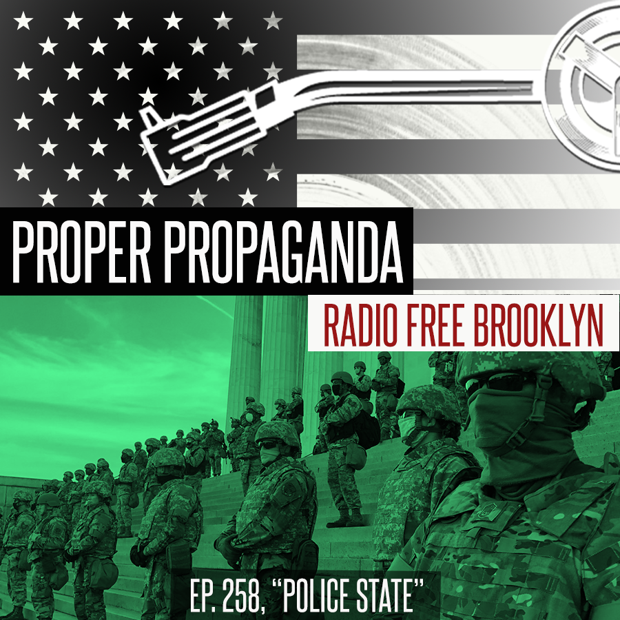 Proper Propaganda Ep. 258, "Police State" episode artwork